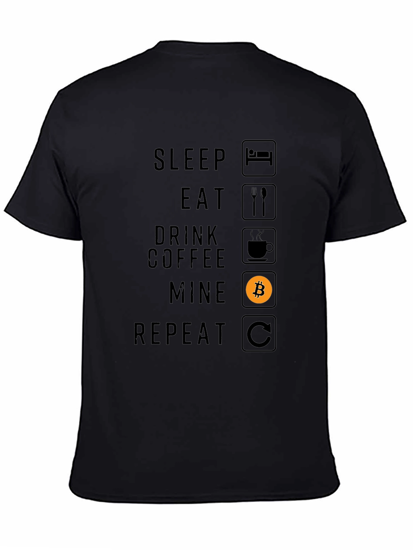 Bitcoin Mining T-Shirt - Sleep Eat Mine Repeat