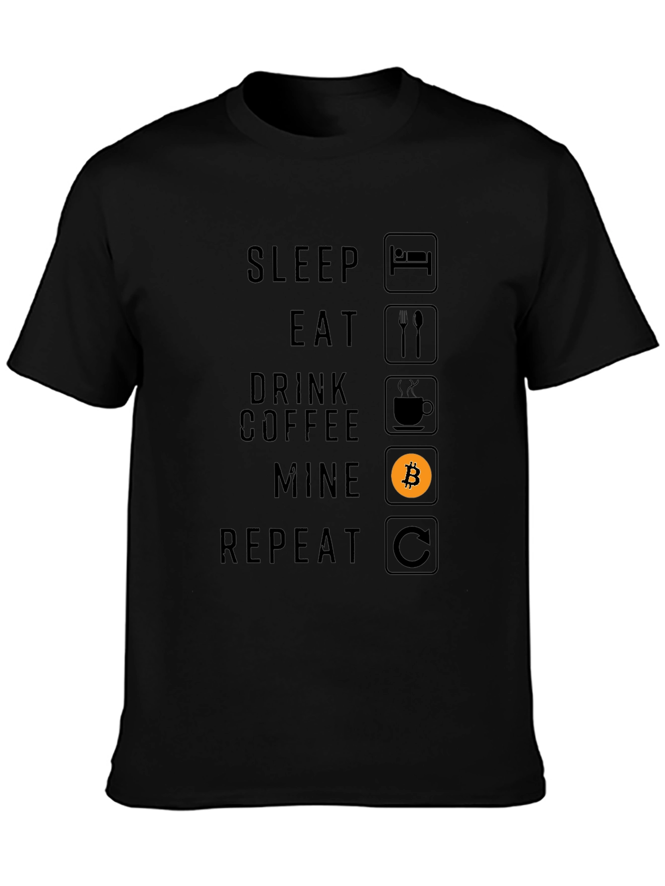Bitcoin Mining T-Shirt - Sleep Eat Mine Repeat