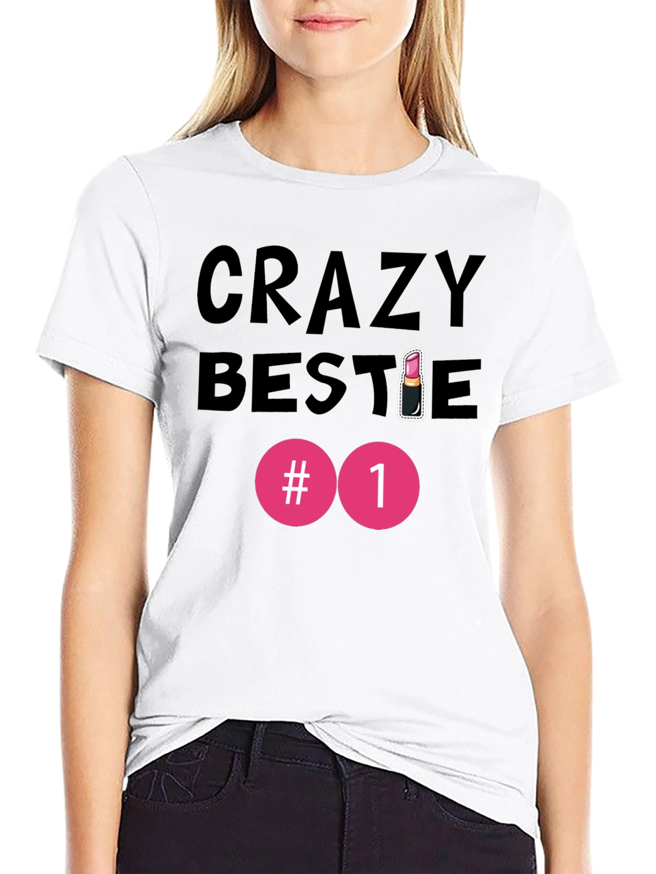 Crazy Bestie #1 Graphic T-Shirt