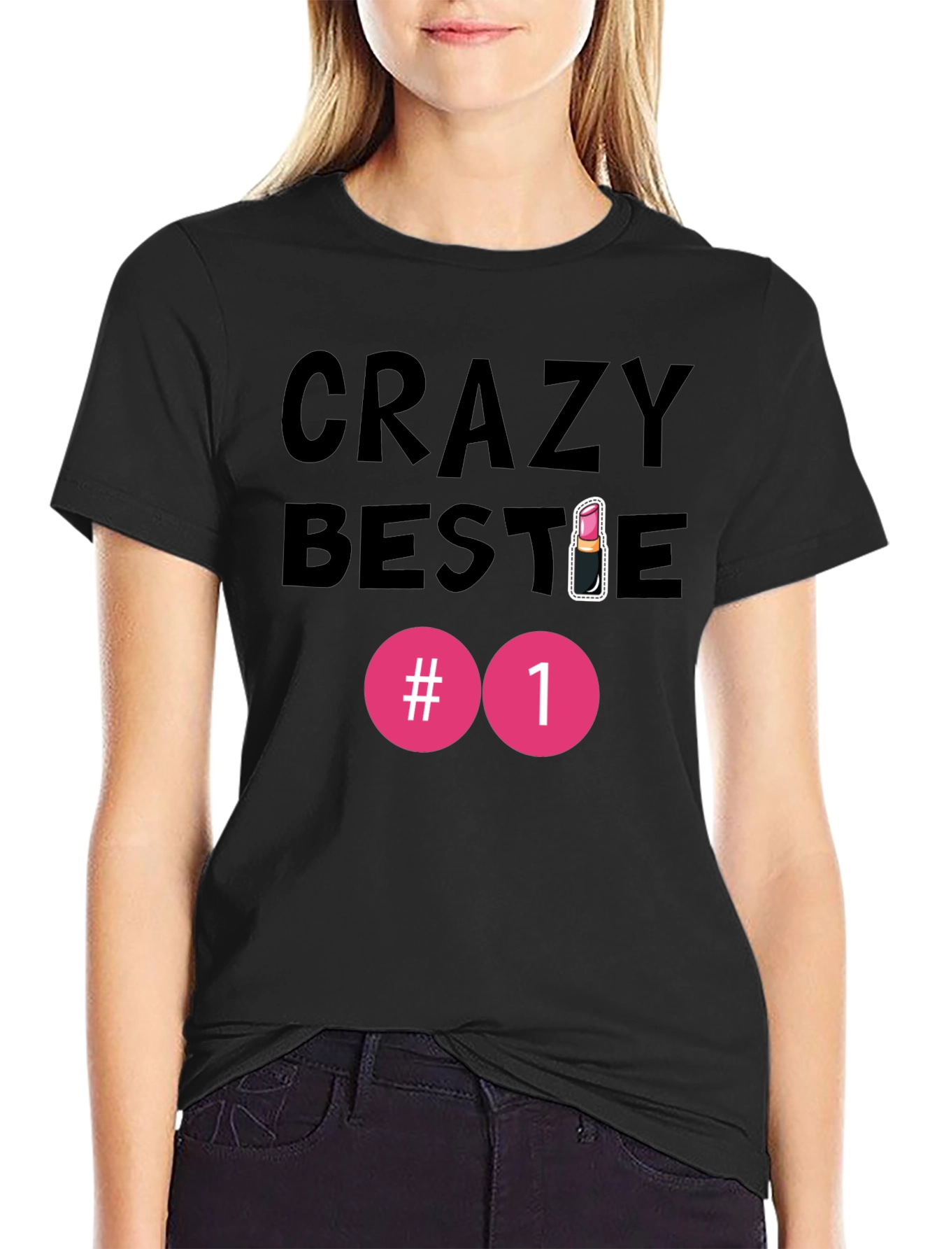 Crazy Bestie #1 Graphic T-Shirt