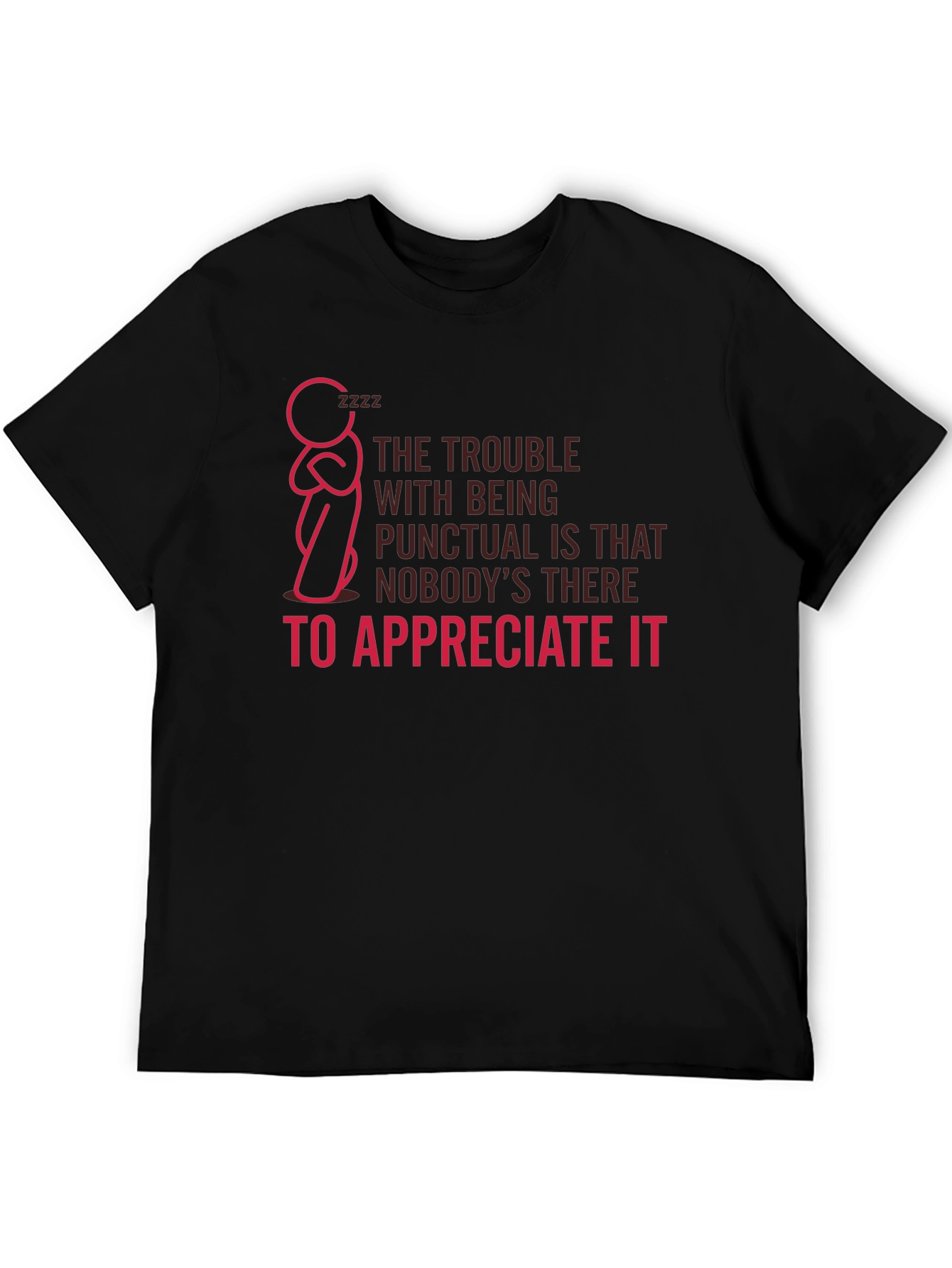 Punctual Funny Graphic T-Shirt