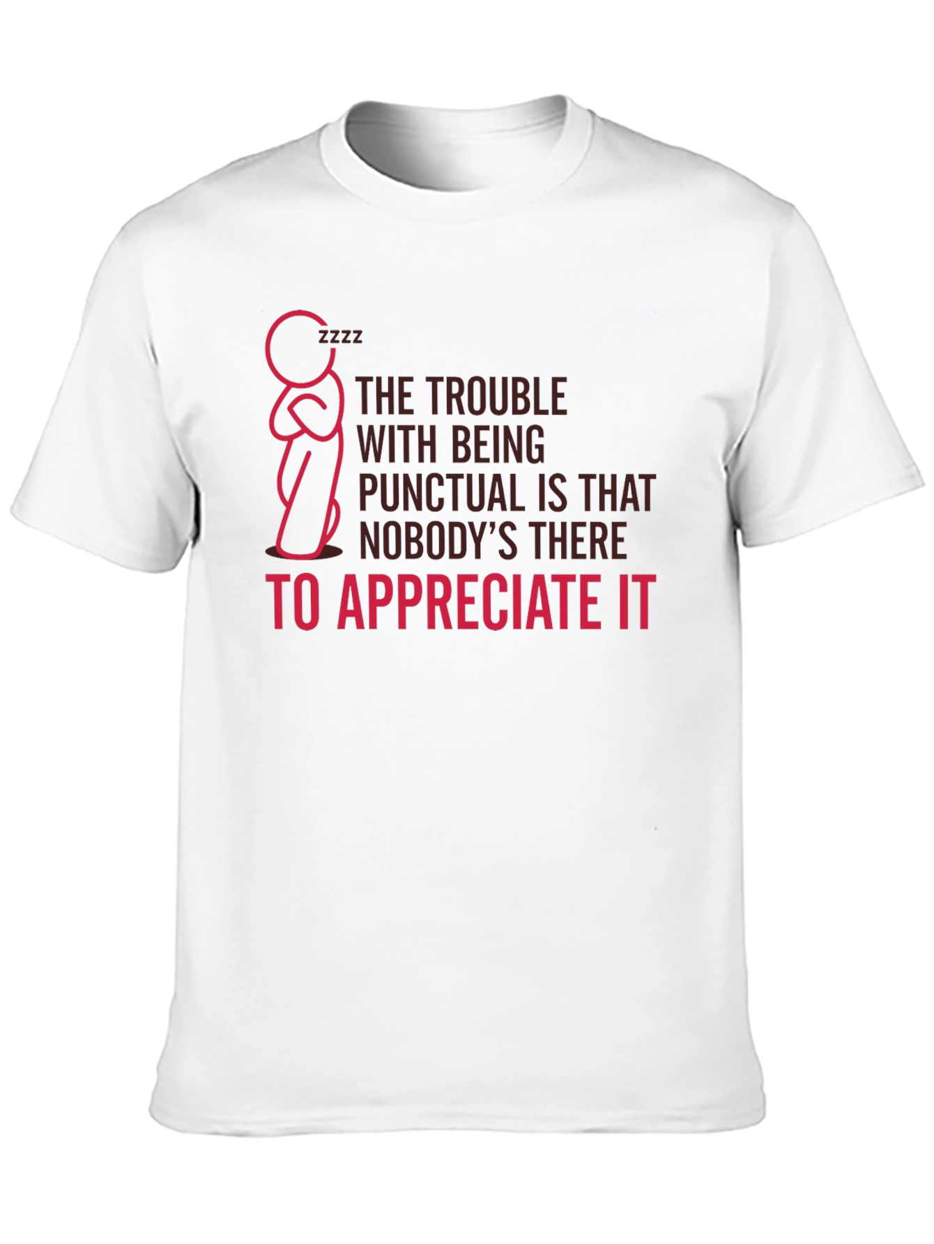 Punctual Funny Graphic T-Shirt