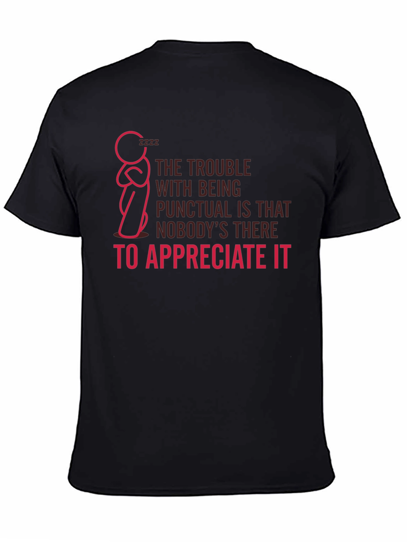 Punctual Funny Graphic T-Shirt