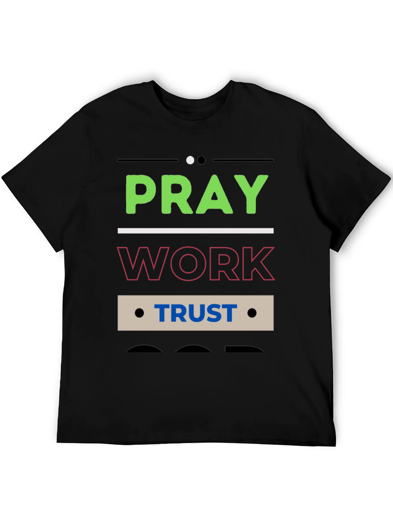 Pray Work Trust Graphic T-Shirt - Black