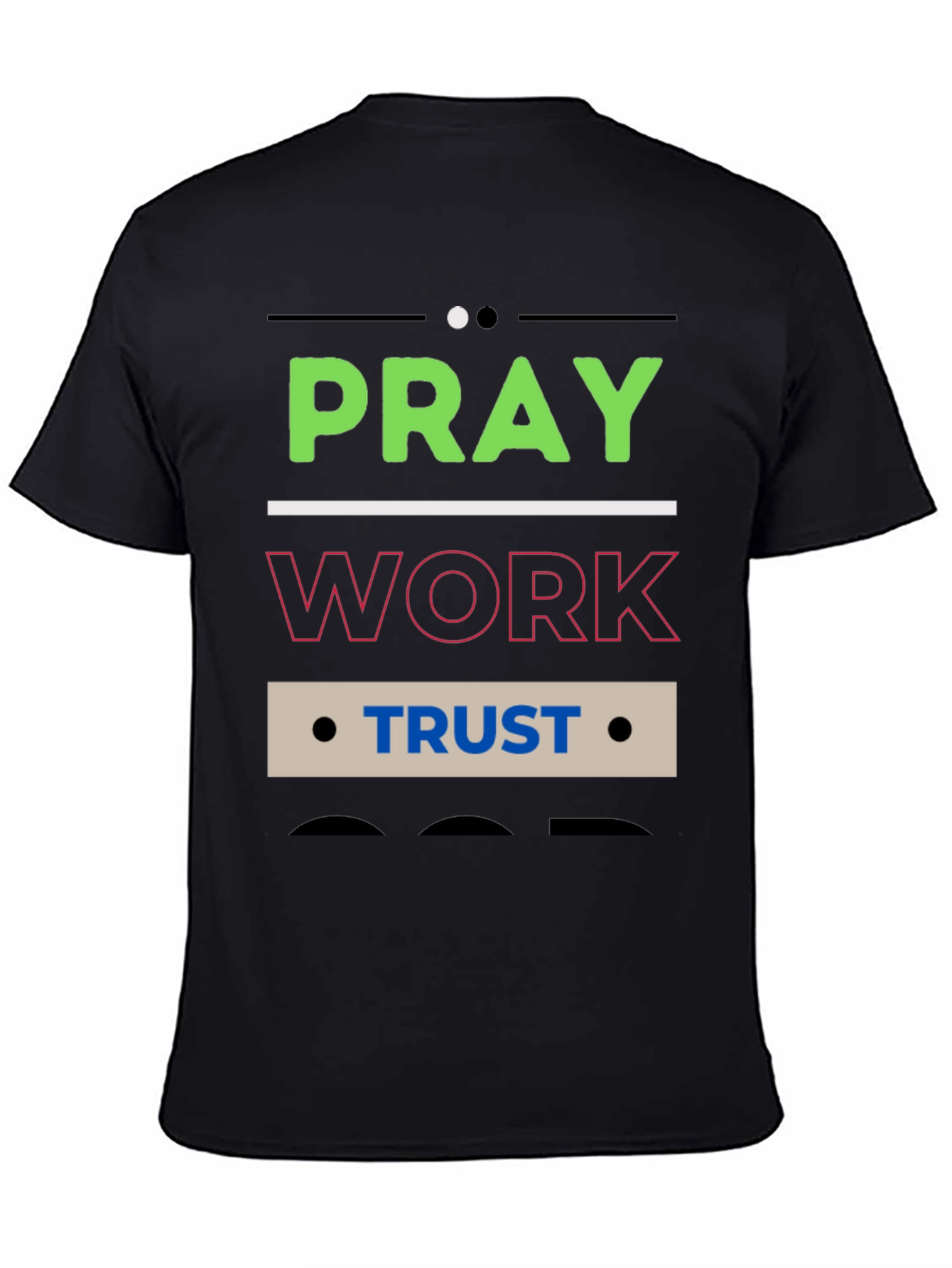 Pray Work Trust Graphic T-Shirt - Black