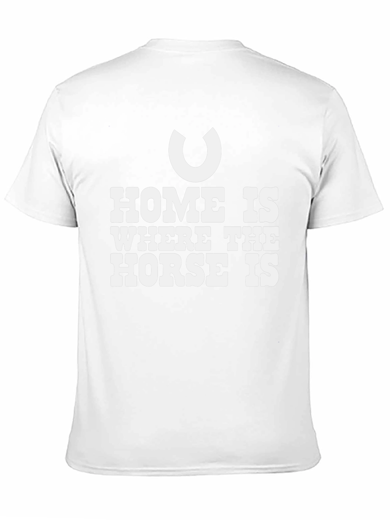 Home is Where The Horse Is Graphic T-Shirt