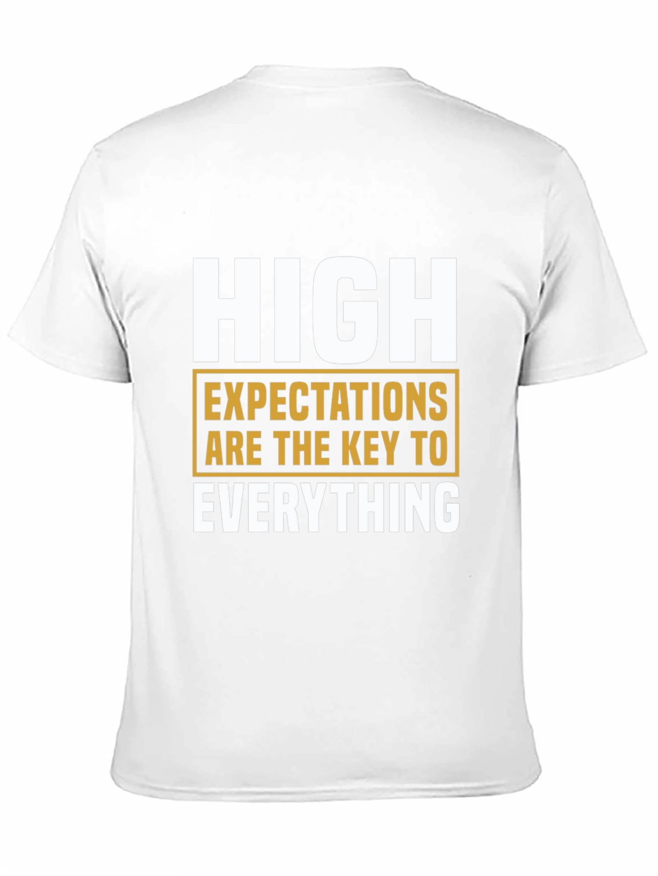 High Expectations Graphic T-Shirt - Motivational Tee