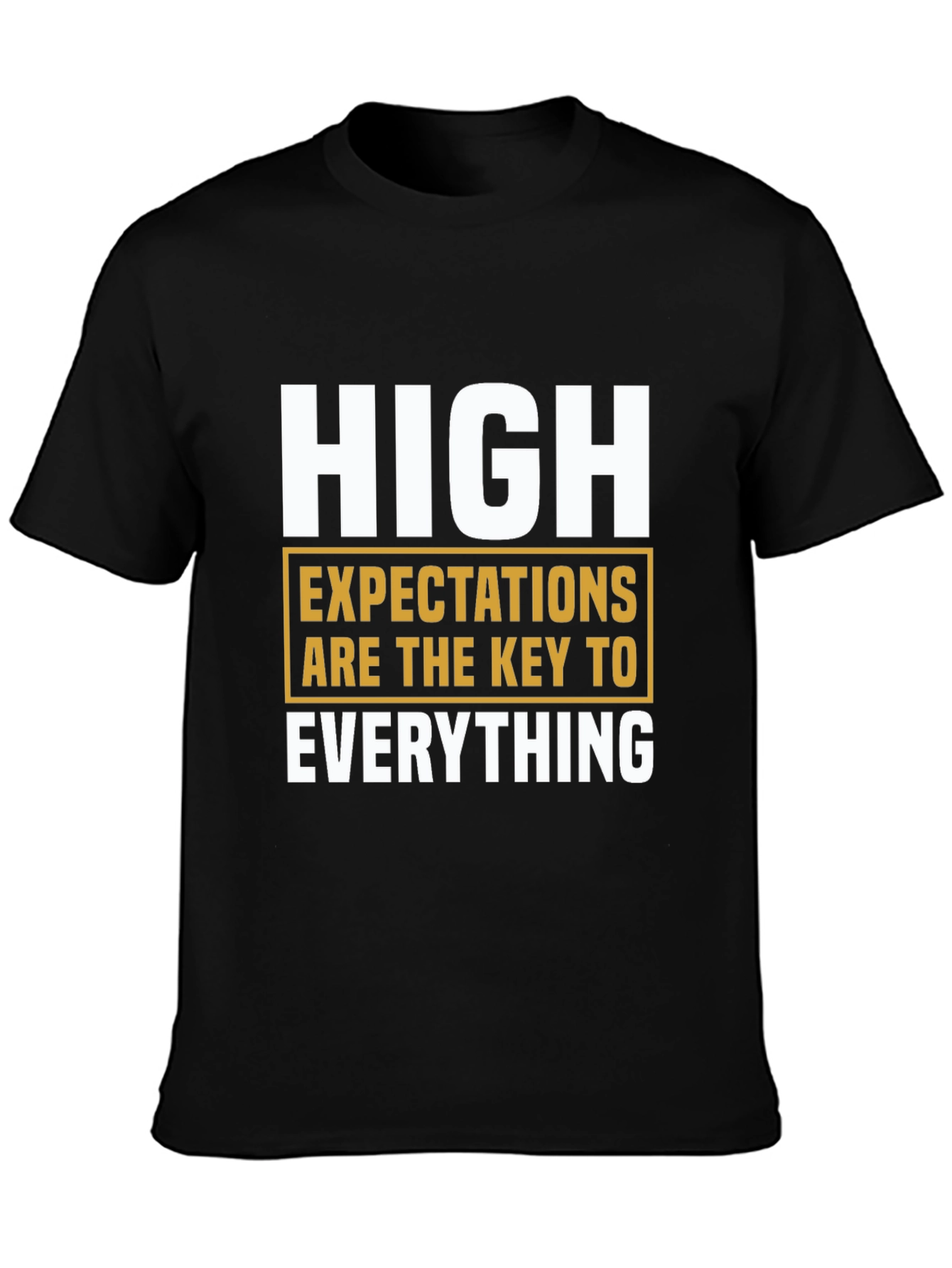High Expectations Graphic T-Shirt - Motivational Tee