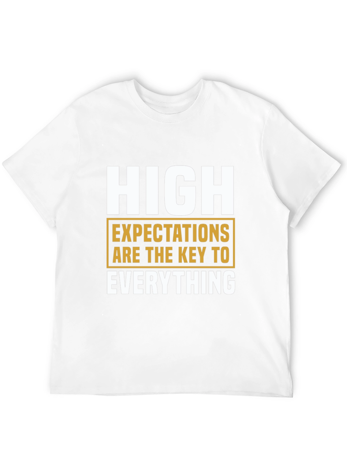 High Expectations Graphic T-Shirt - Motivational Tee