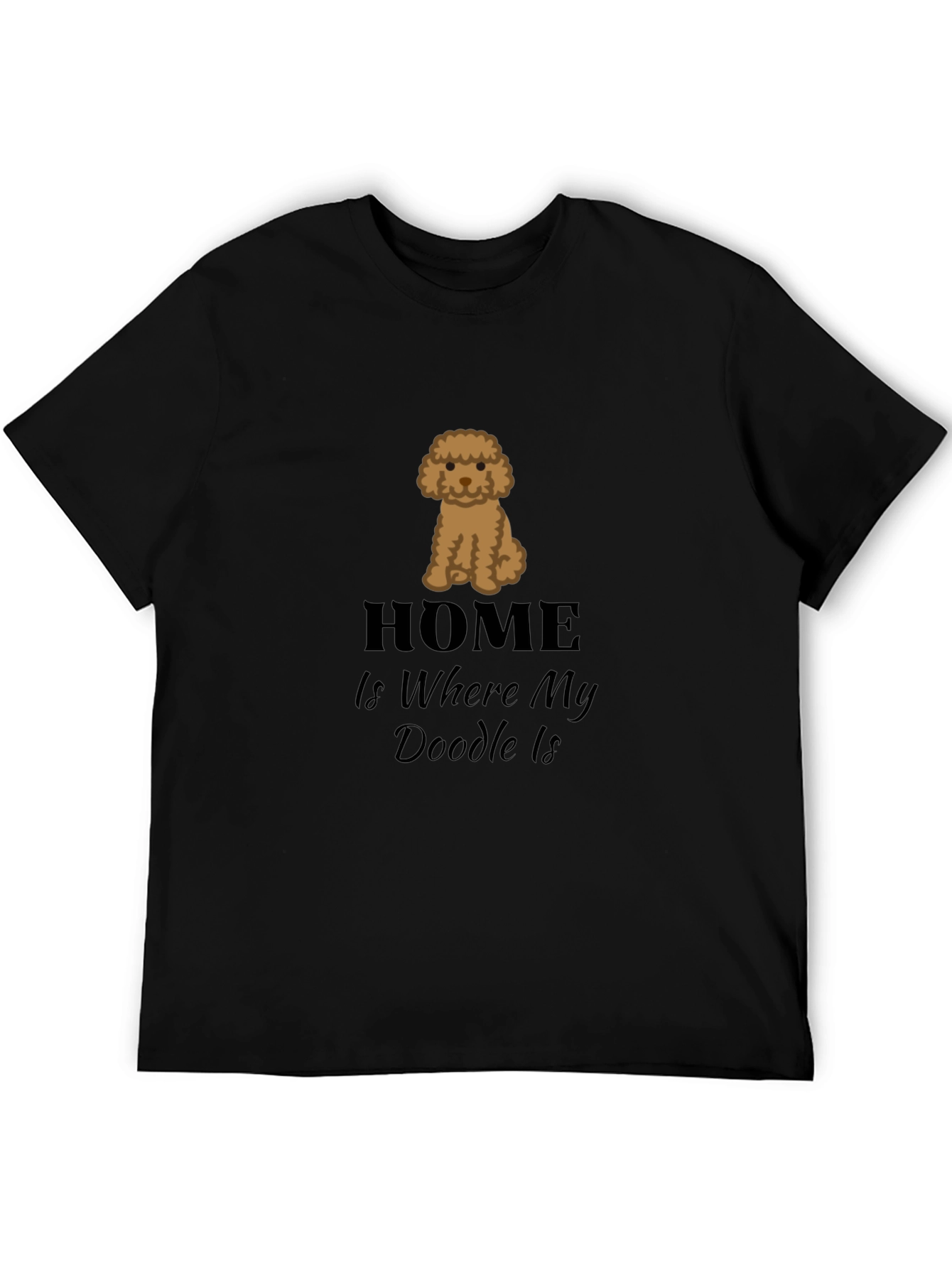 Home Is Where My Doodle Is T-Shirt