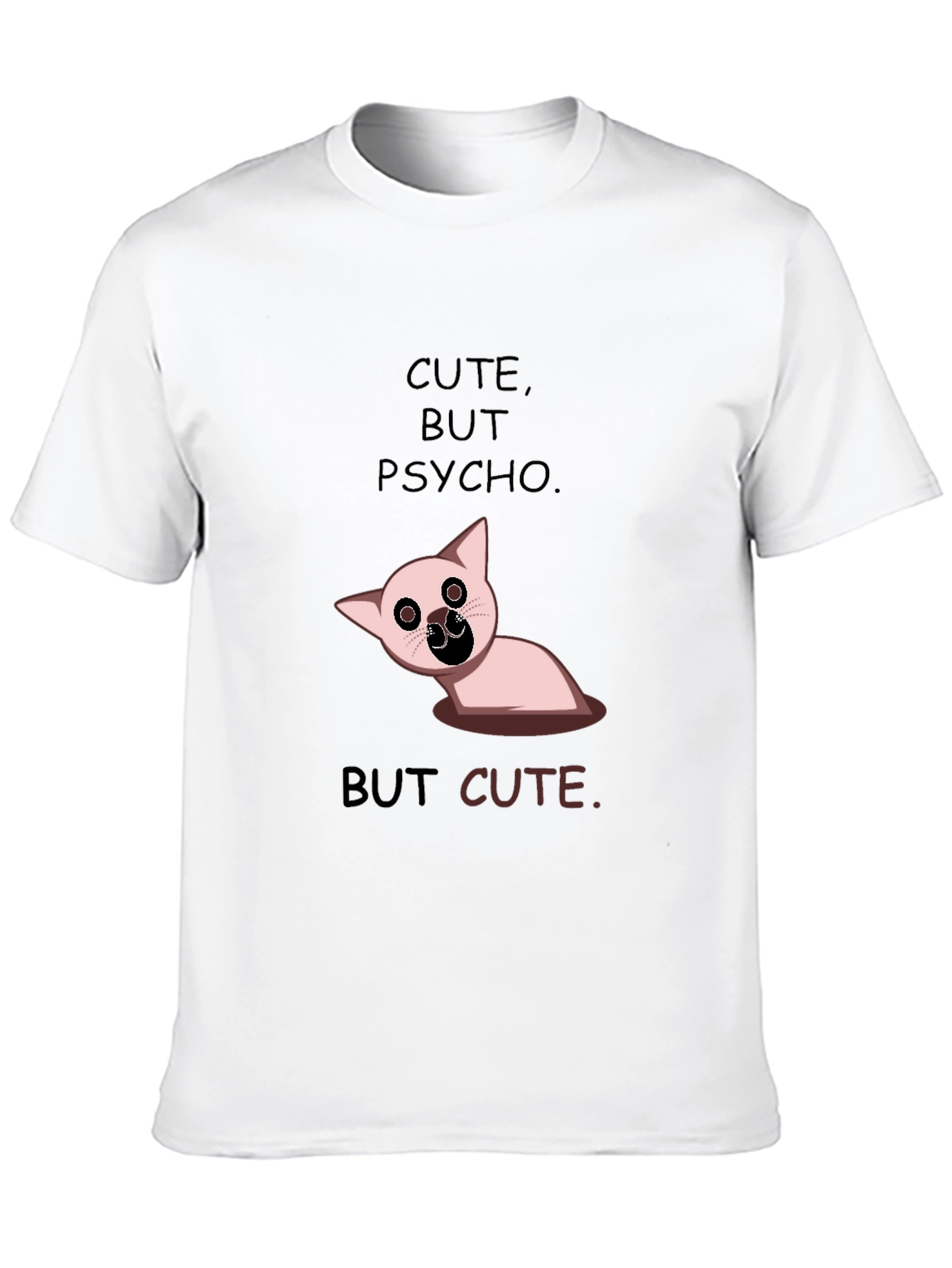 Cute But Psycho Funny Graphic Tee