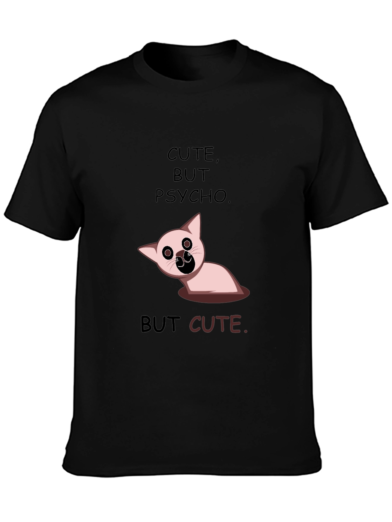 Cute But Psycho Funny Graphic Tee