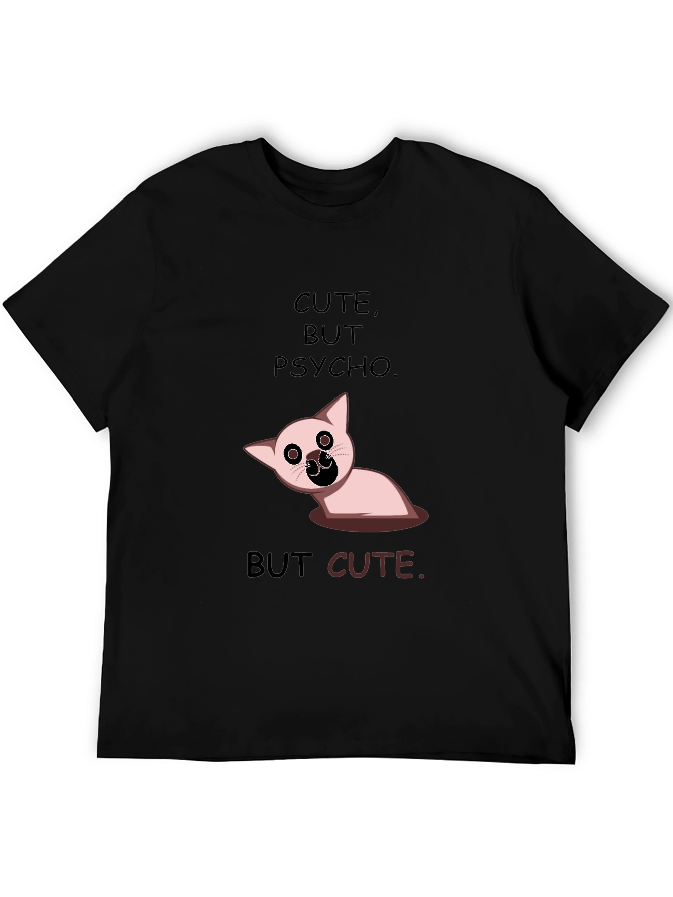 Cute But Psycho Funny Graphic Tee