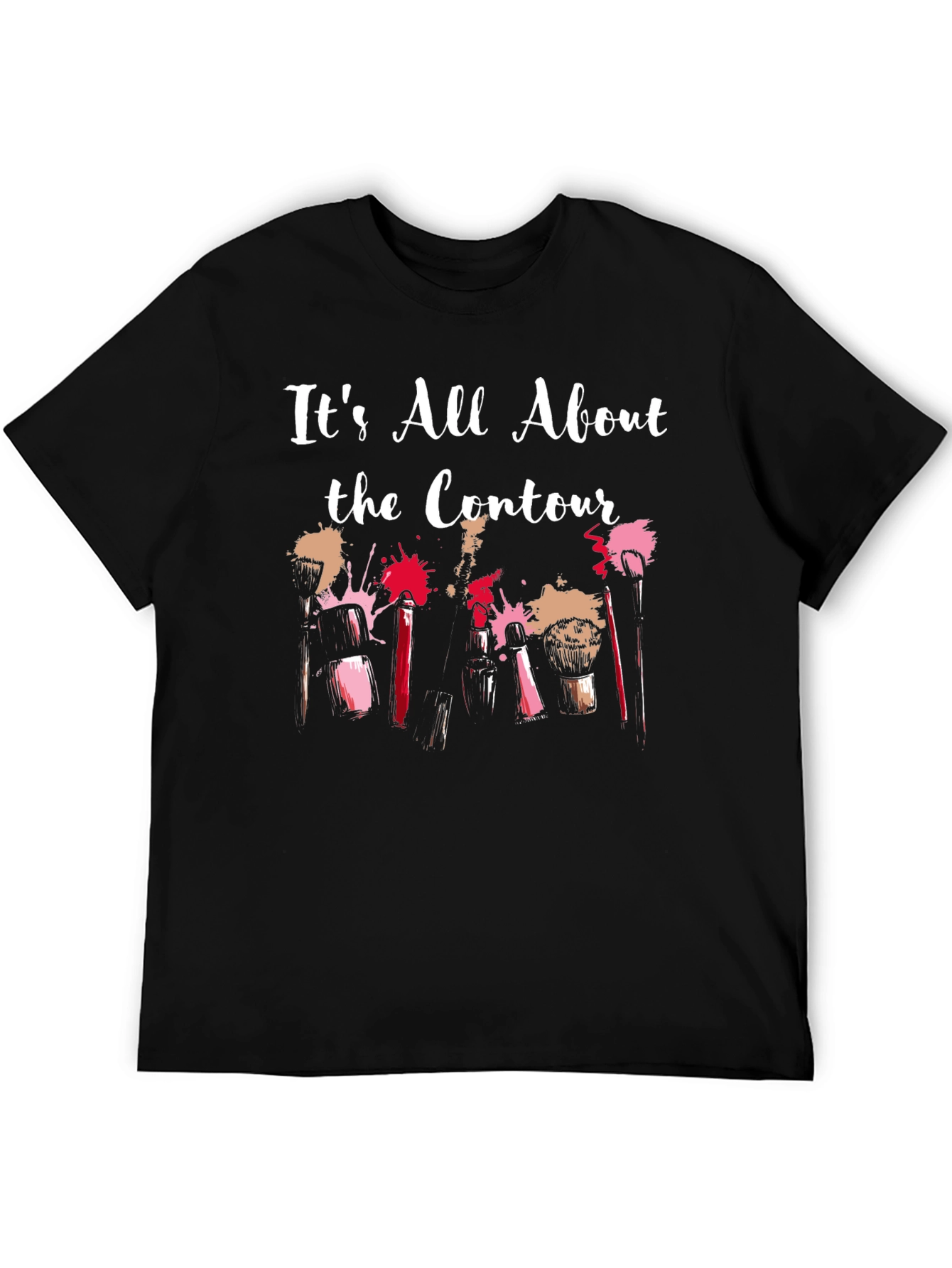 Its All About the Contour Makeup T-Shirt