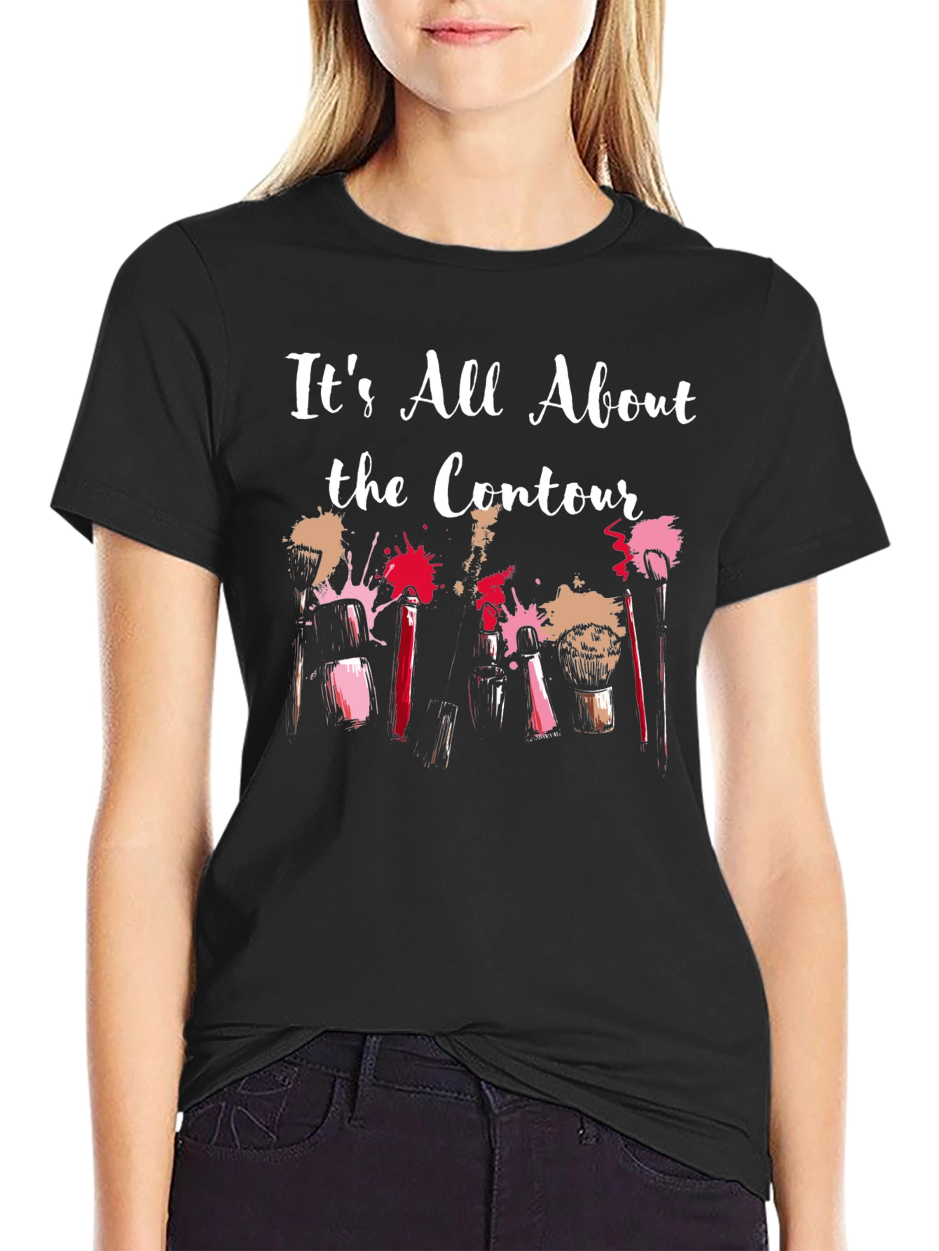 Its All About the Contour Makeup T-Shirt