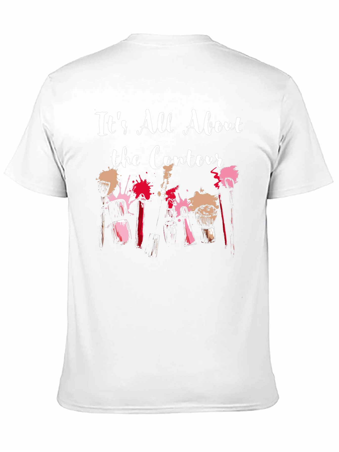 Its All About the Contour Makeup T-Shirt