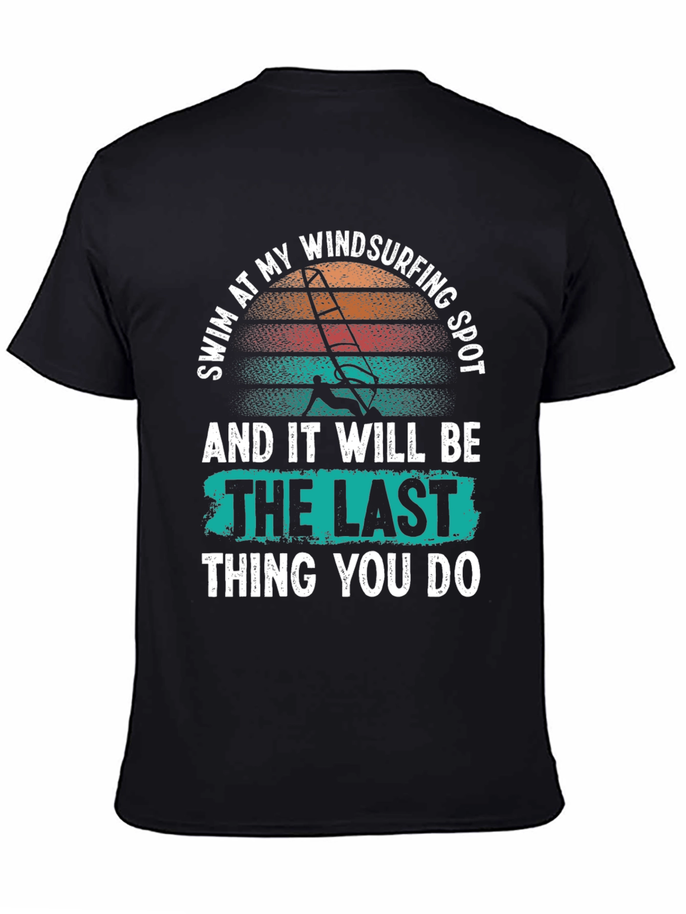 Swim at My Windsurfing Spot T-Shirt