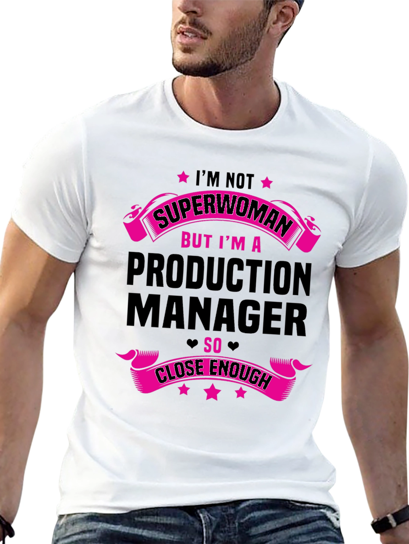 Production Manager T-Shirt - Superwoman Close Enough