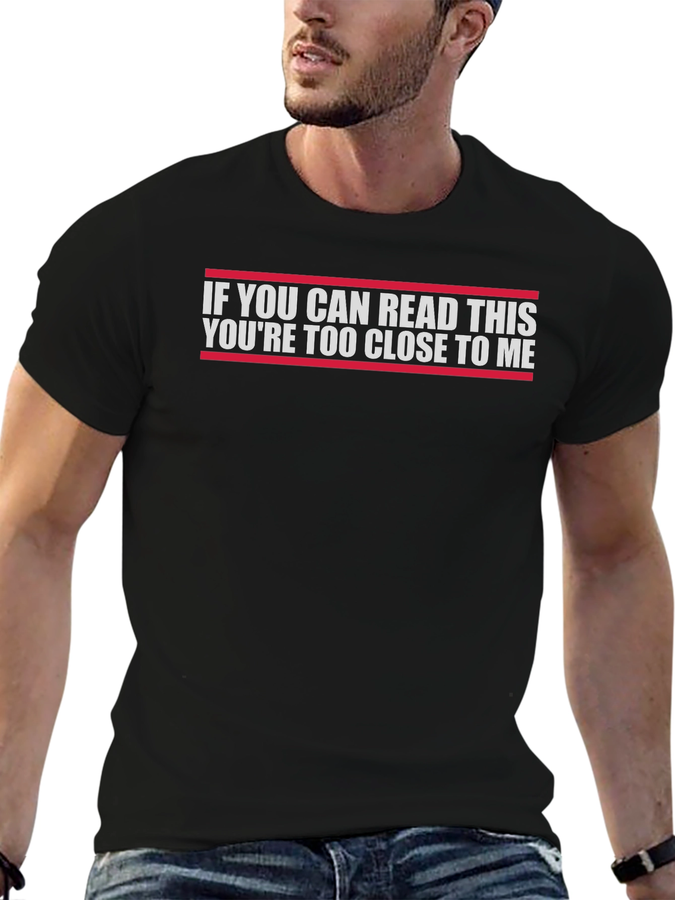 Funny Sarcastic T-Shirt - If You Can Read This