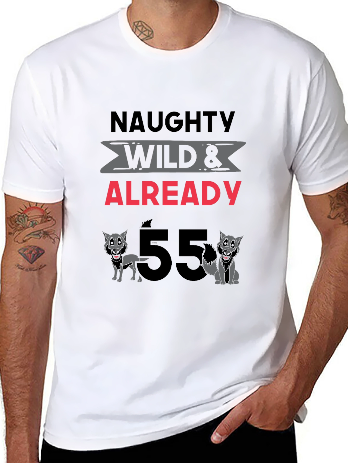 Naughty Wild & Already 55 T-Shirt