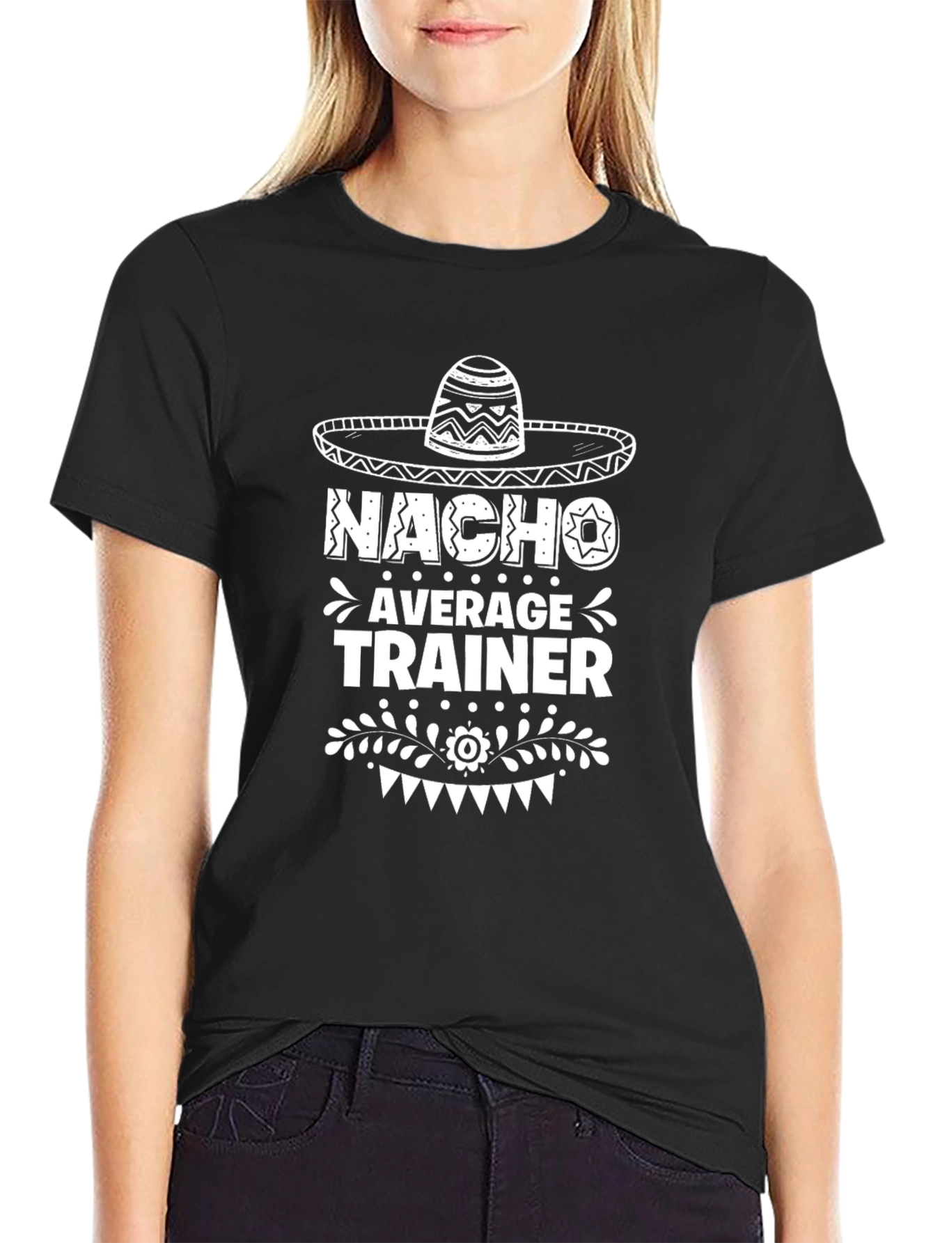 Nacho Average Trainer Funny Graphic Tee