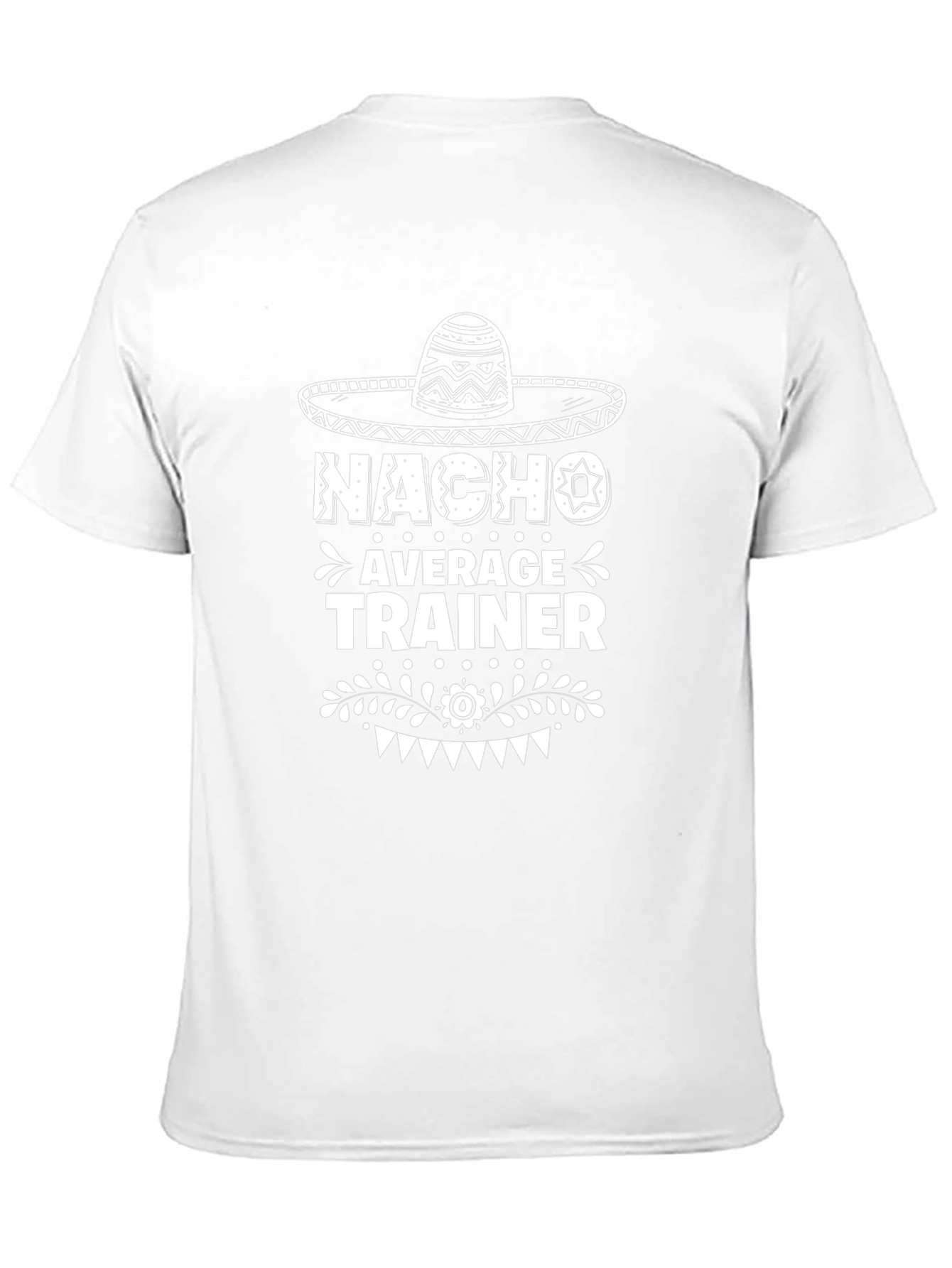 Nacho Average Trainer Funny Graphic Tee