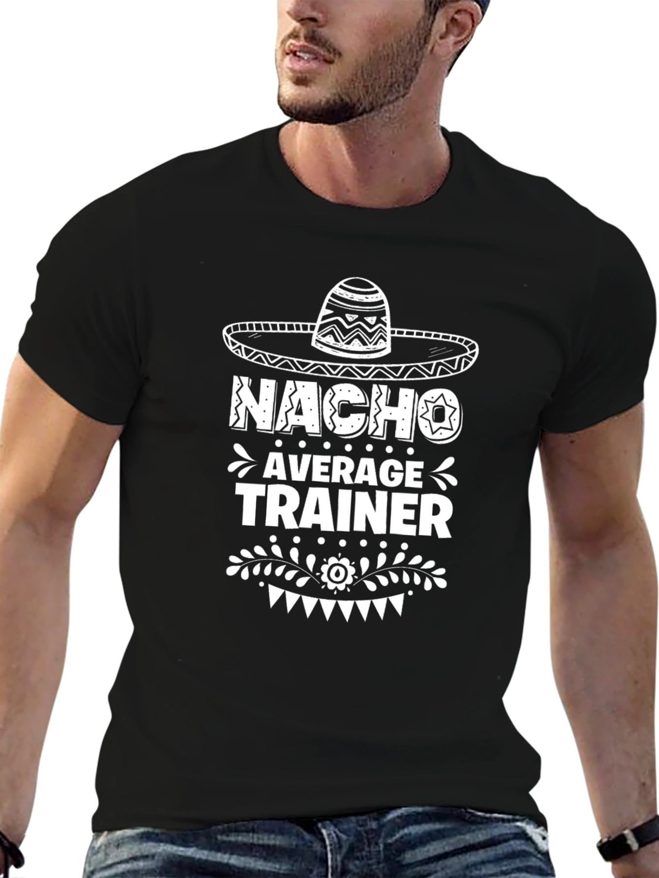 Nacho Average Trainer Funny Graphic Tee