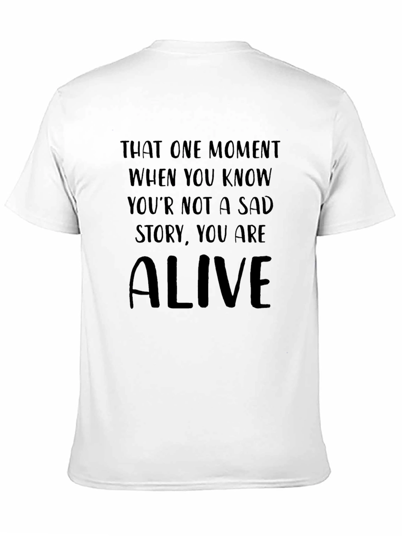 That One Moment T-Shirt - Inspirational Graphic Tee