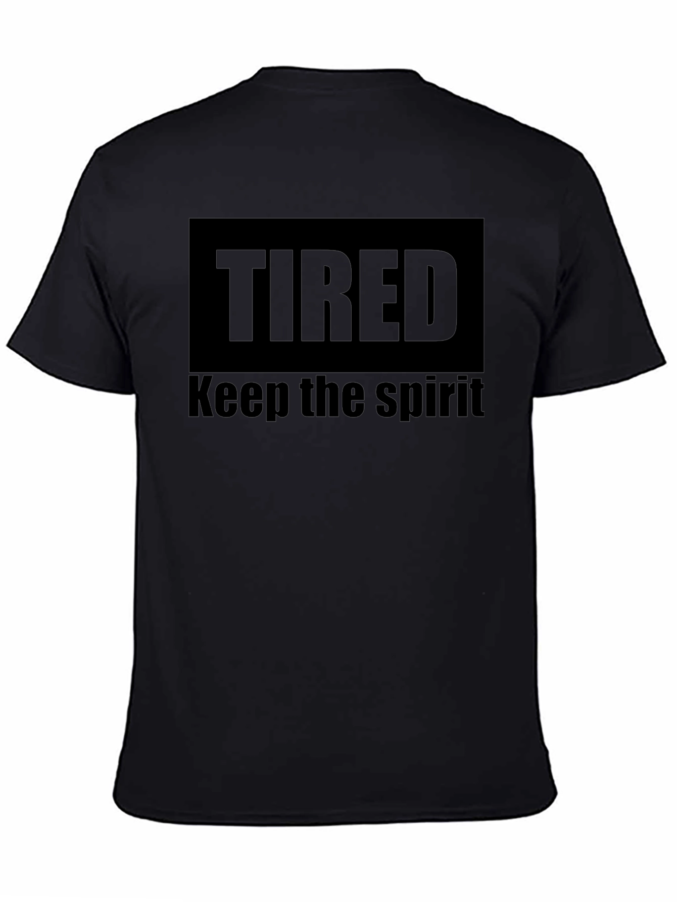 Tired Keep The Spirit Black T-Shirt