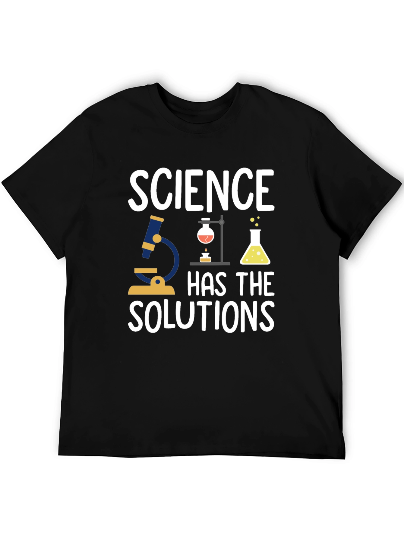 Science Has The Solutions T-Shirt