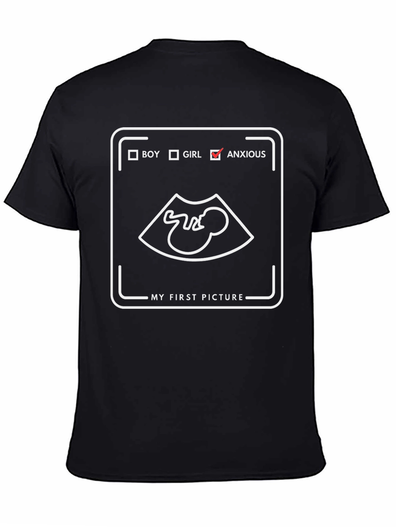 Funny Pregnancy Anxious T-Shirt - My First Picture