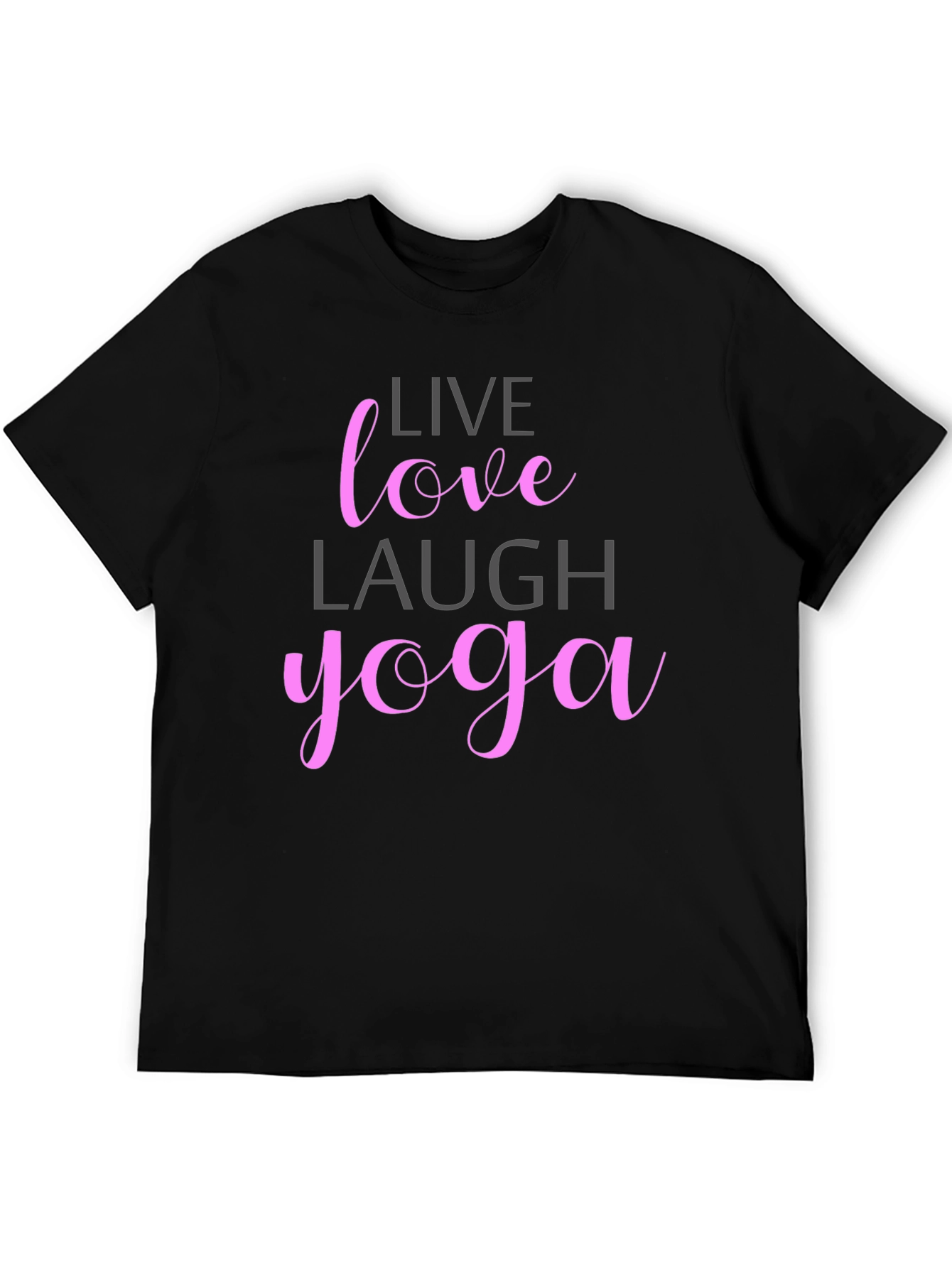 Live Love Laugh Yoga T-Shirt - Casual Black Tee