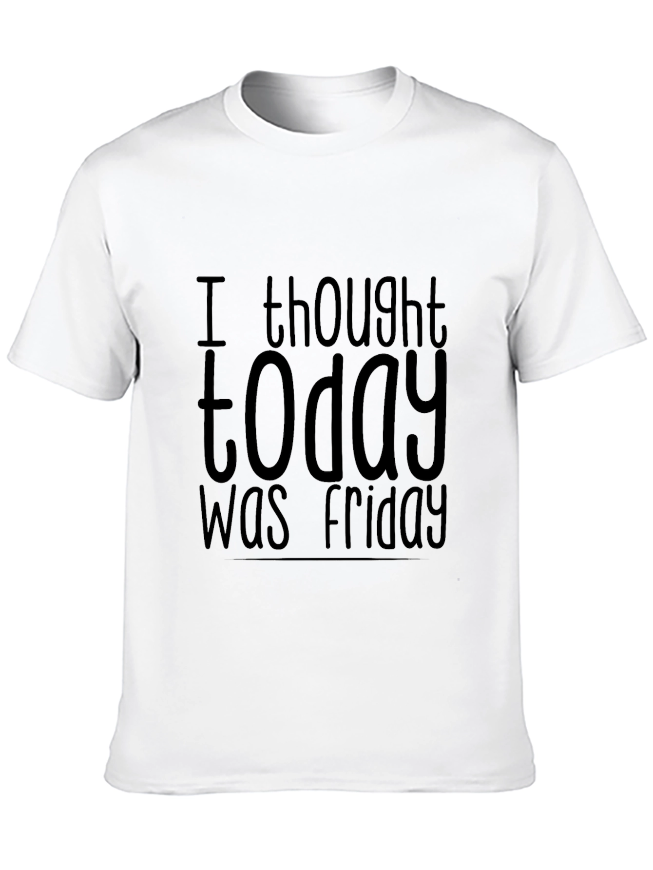 Humorous I Thought Today Was Friday Black T-Shirt