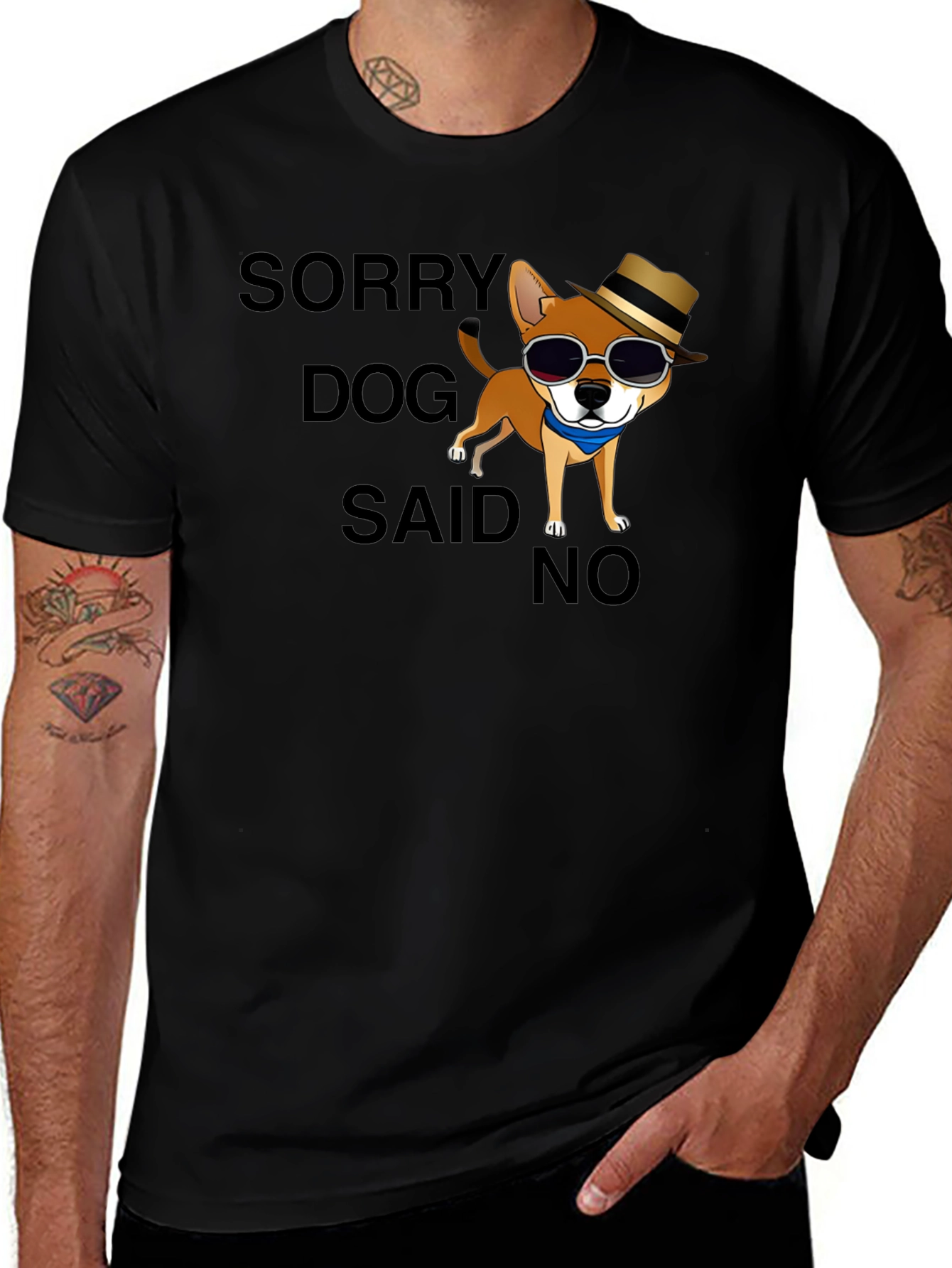 Sorry Dog Said No T-Shirt Funny Graphic Tee