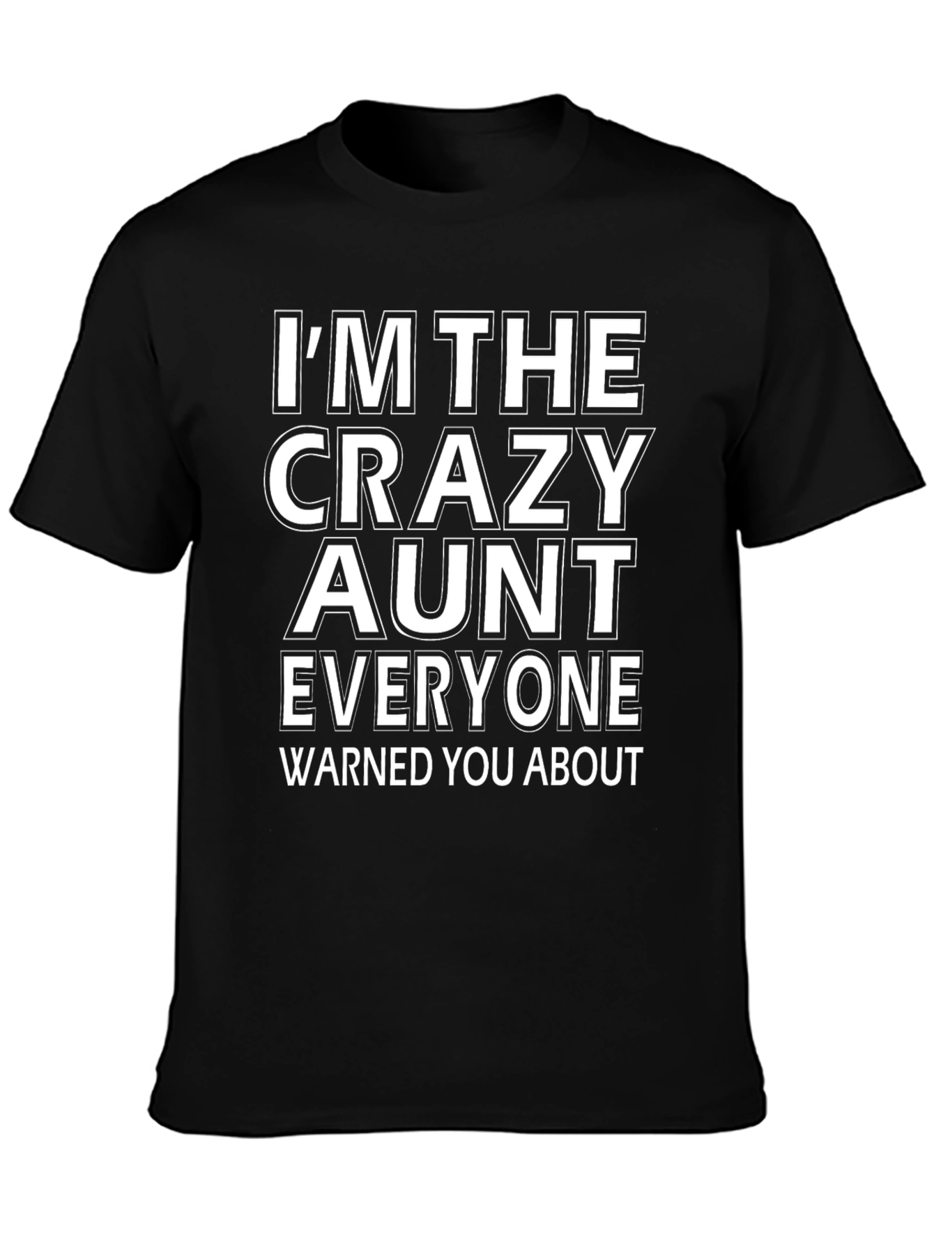 Crazy Aunt T-Shirt - Funny Aunt Gift Idea!