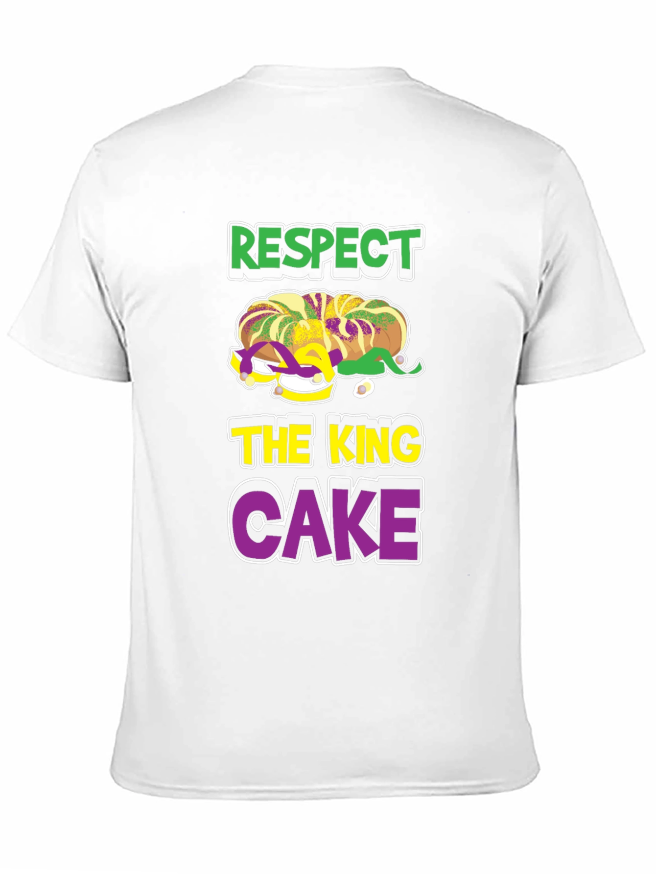 Respect the King Cake Mardi Gras T-Shirt
