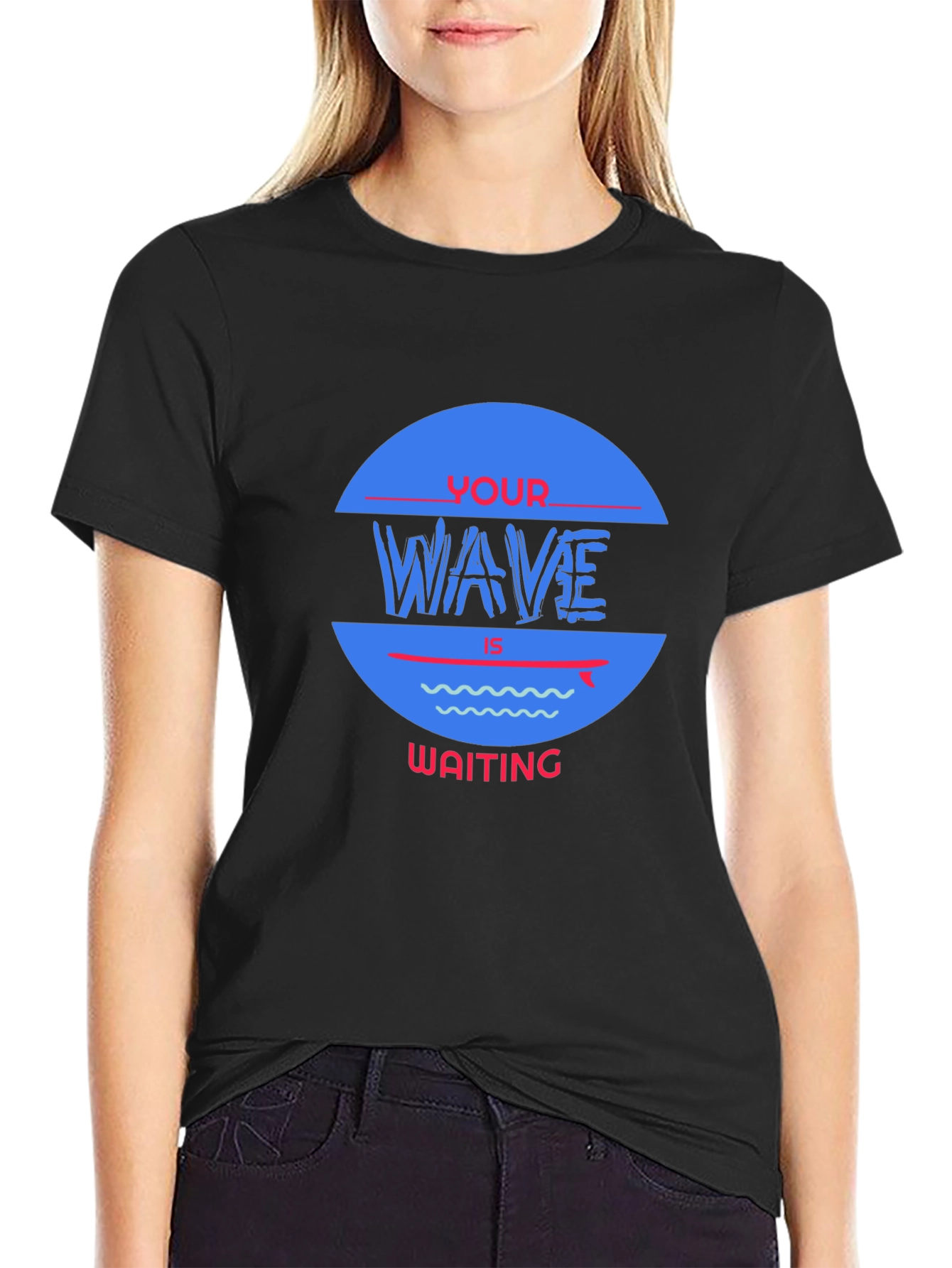 Your Wave Is Waiting Graphic Tee