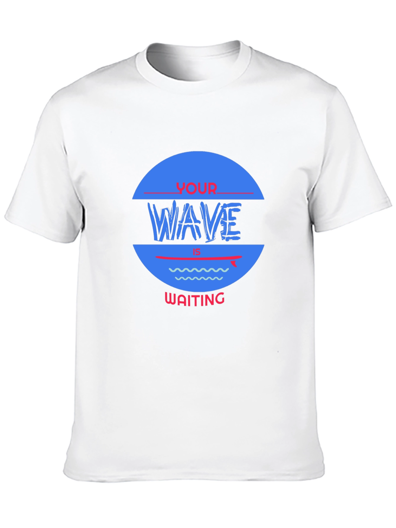 Your Wave Is Waiting Graphic Tee