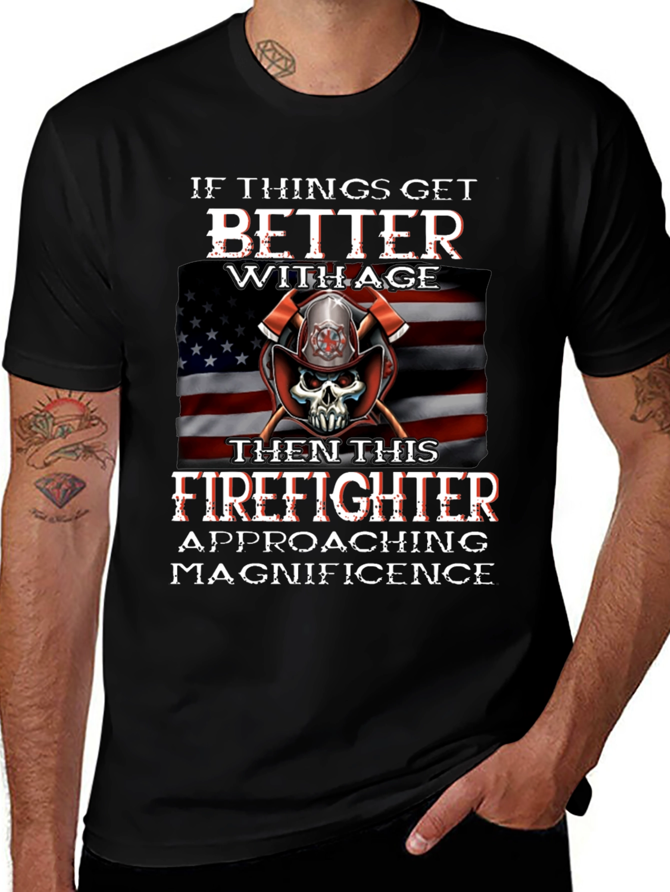 Firefighter T-Shirt: Better With Age