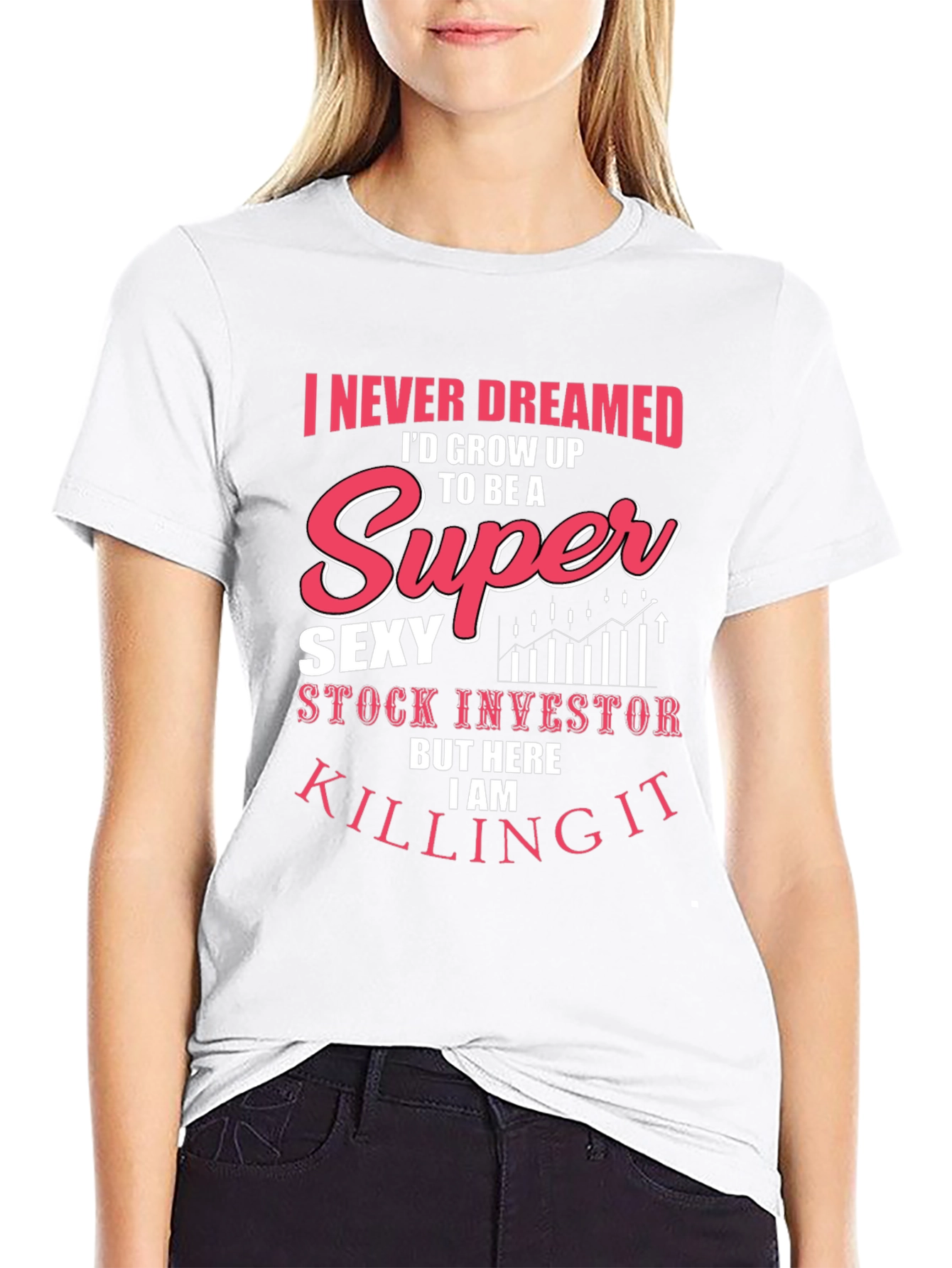 Super Sexy Stock Investor Tee