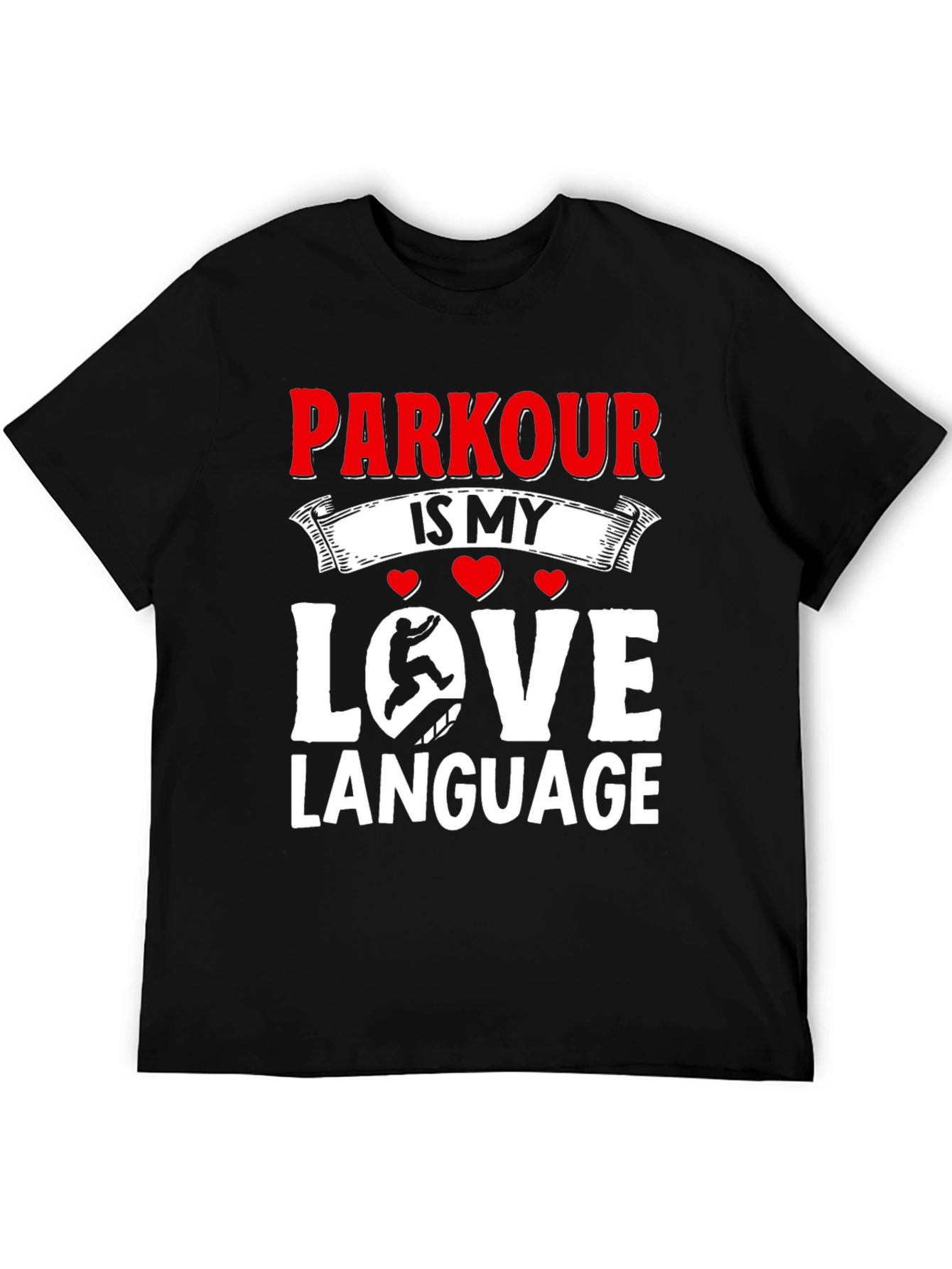 Parkour Is My Love Language Black T-Shirt