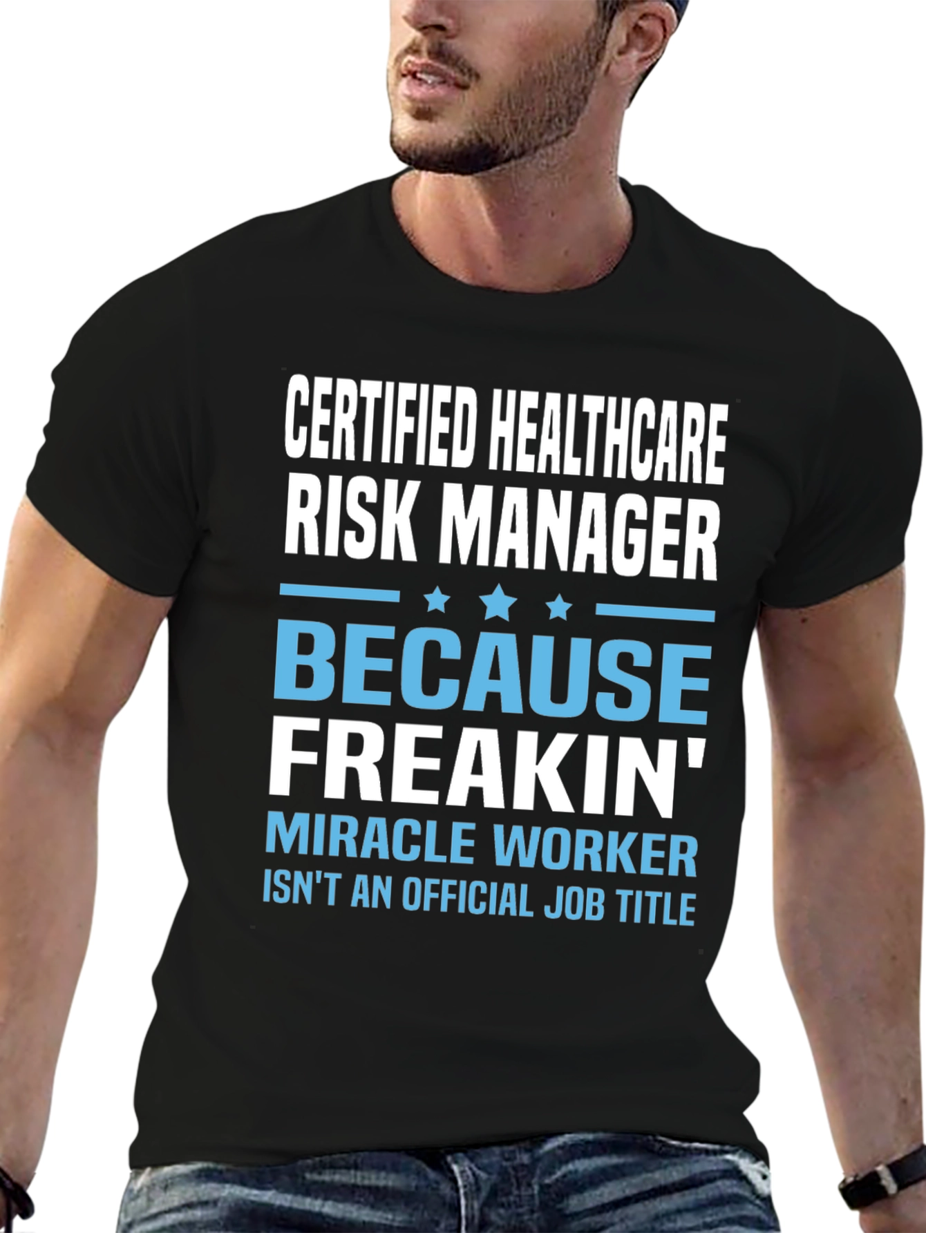 Certified Healthcare Risk Manager Novelty T-Shirt