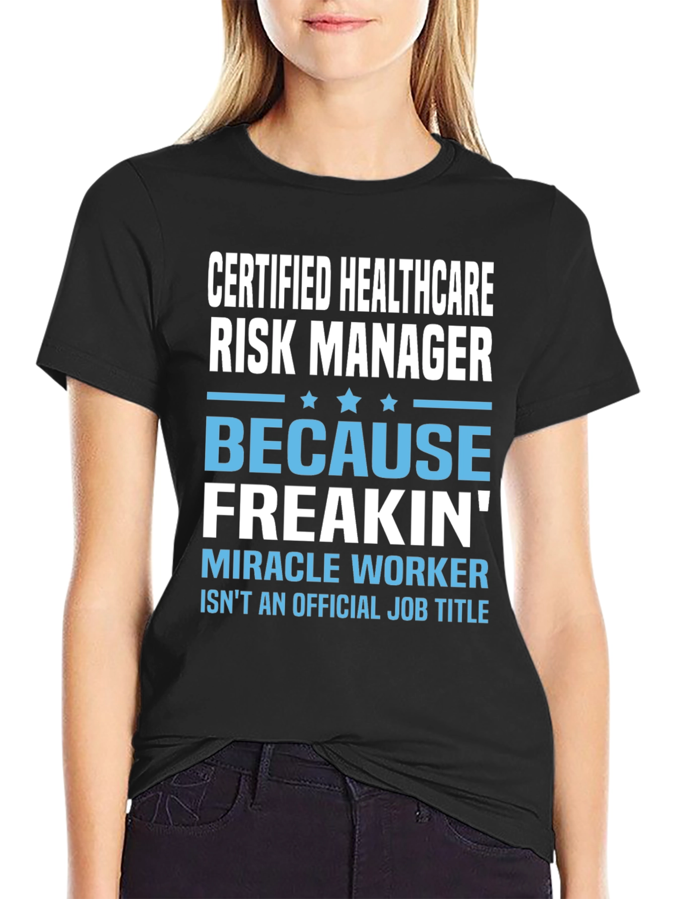 Certified Healthcare Risk Manager Novelty T-Shirt