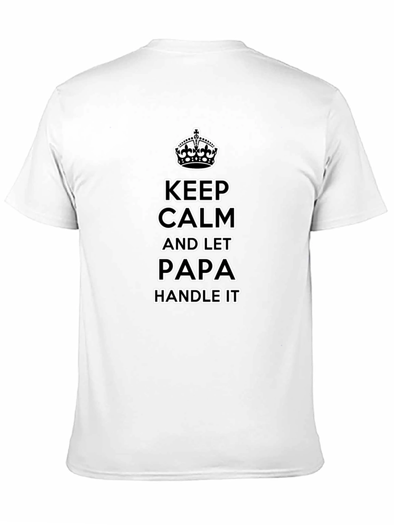 Keep Calm Papa T-Shirt