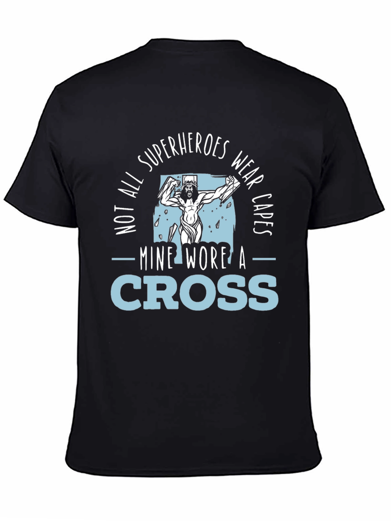 Superheroes Wear Crosses T-Shirt - Christian Graphic Tee