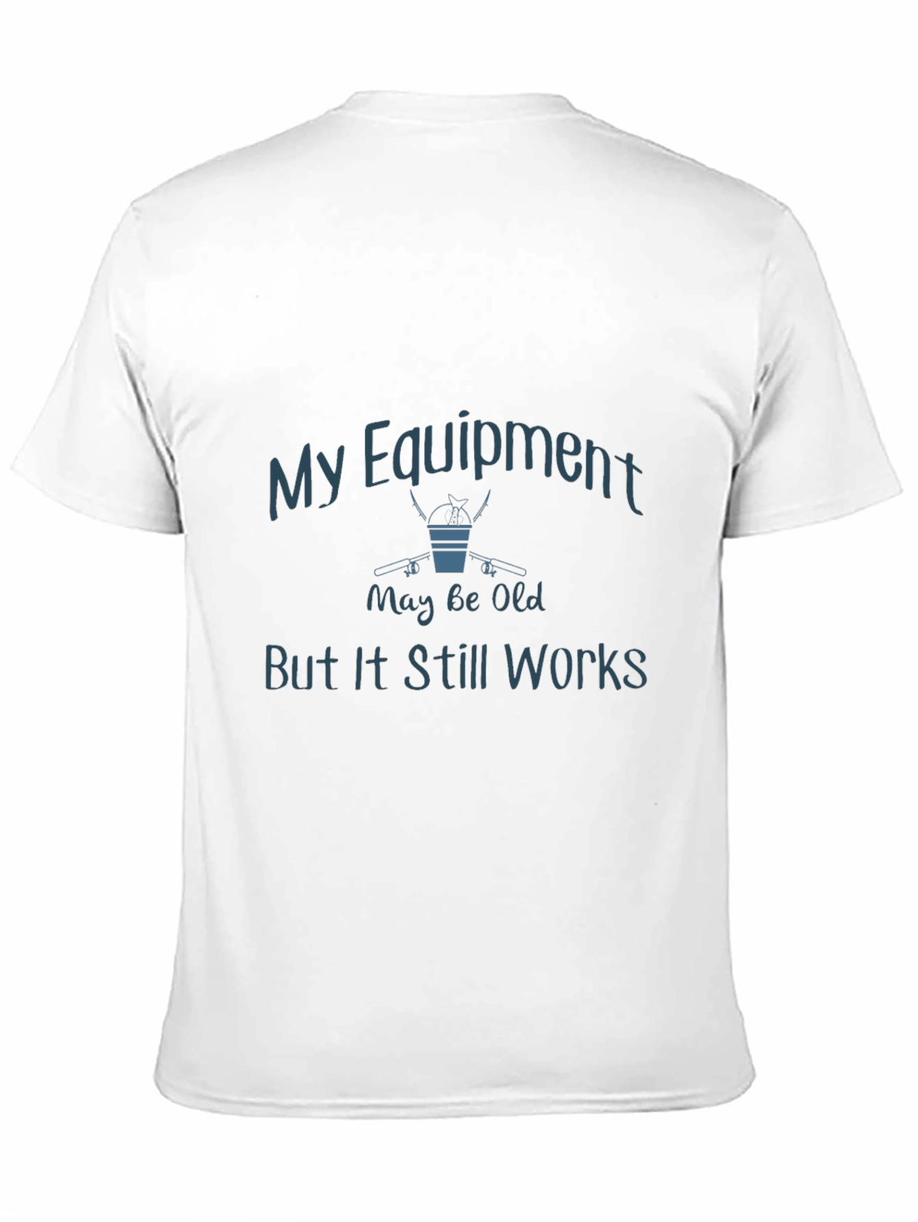 My Equipment May Be Old T-Shirt