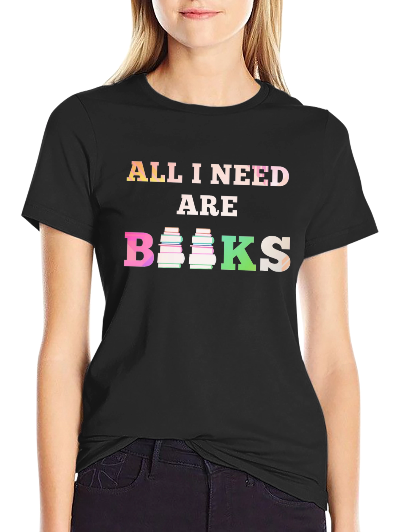 All I Need Are Books T-Shirt
