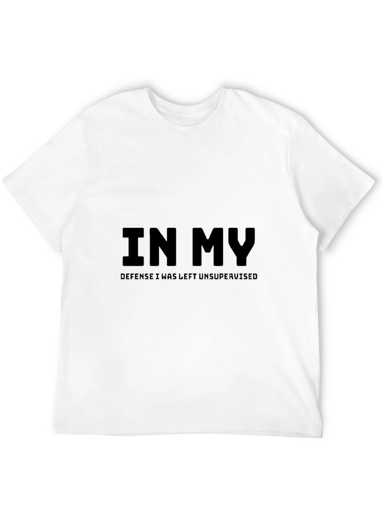 Humorous In My Defense Graphic T-Shirt