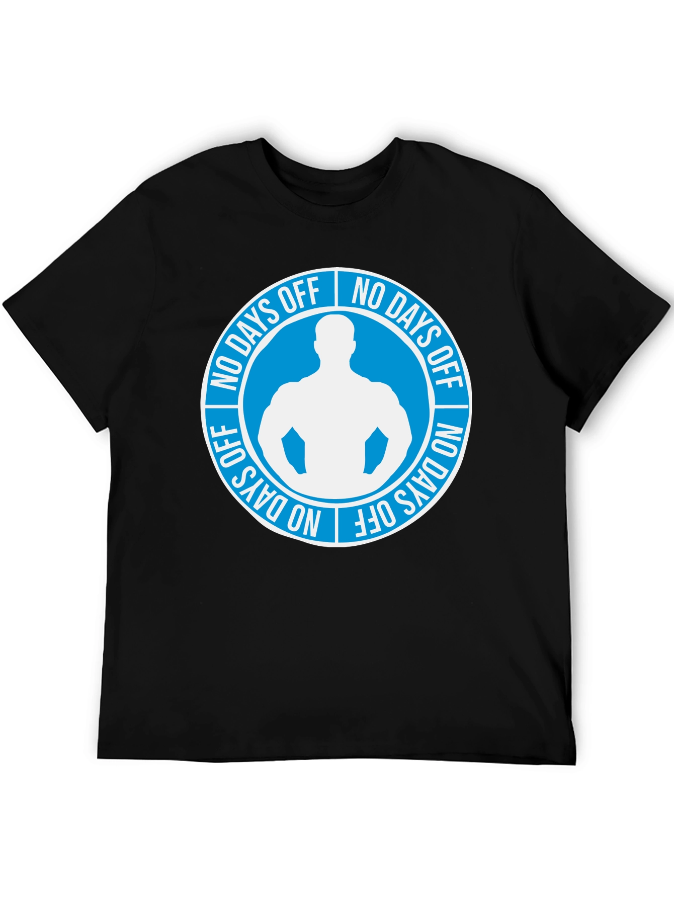 No Days Off Graphic T-Shirt - Gym Motivation