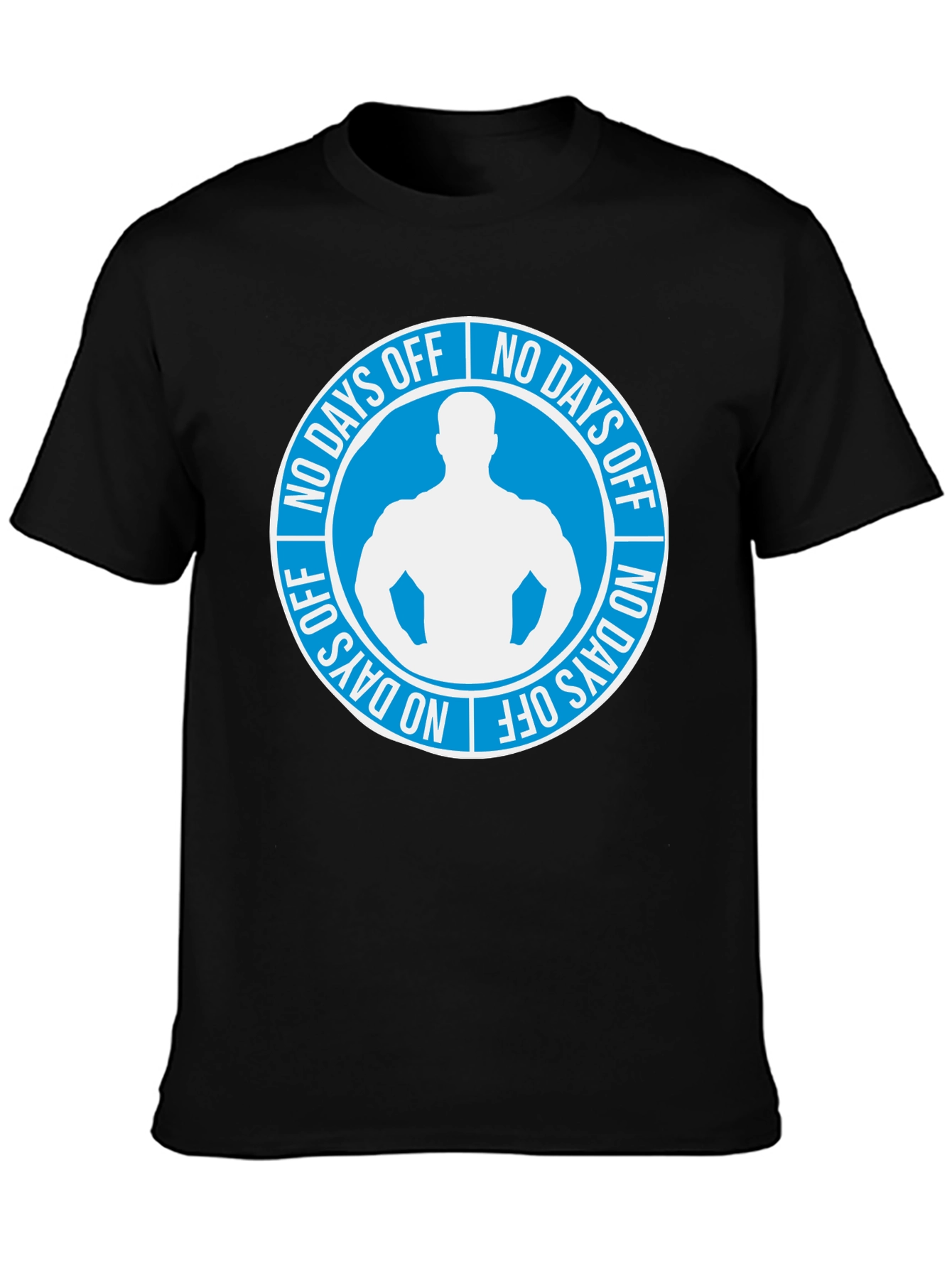 No Days Off Graphic T-Shirt - Gym Motivation